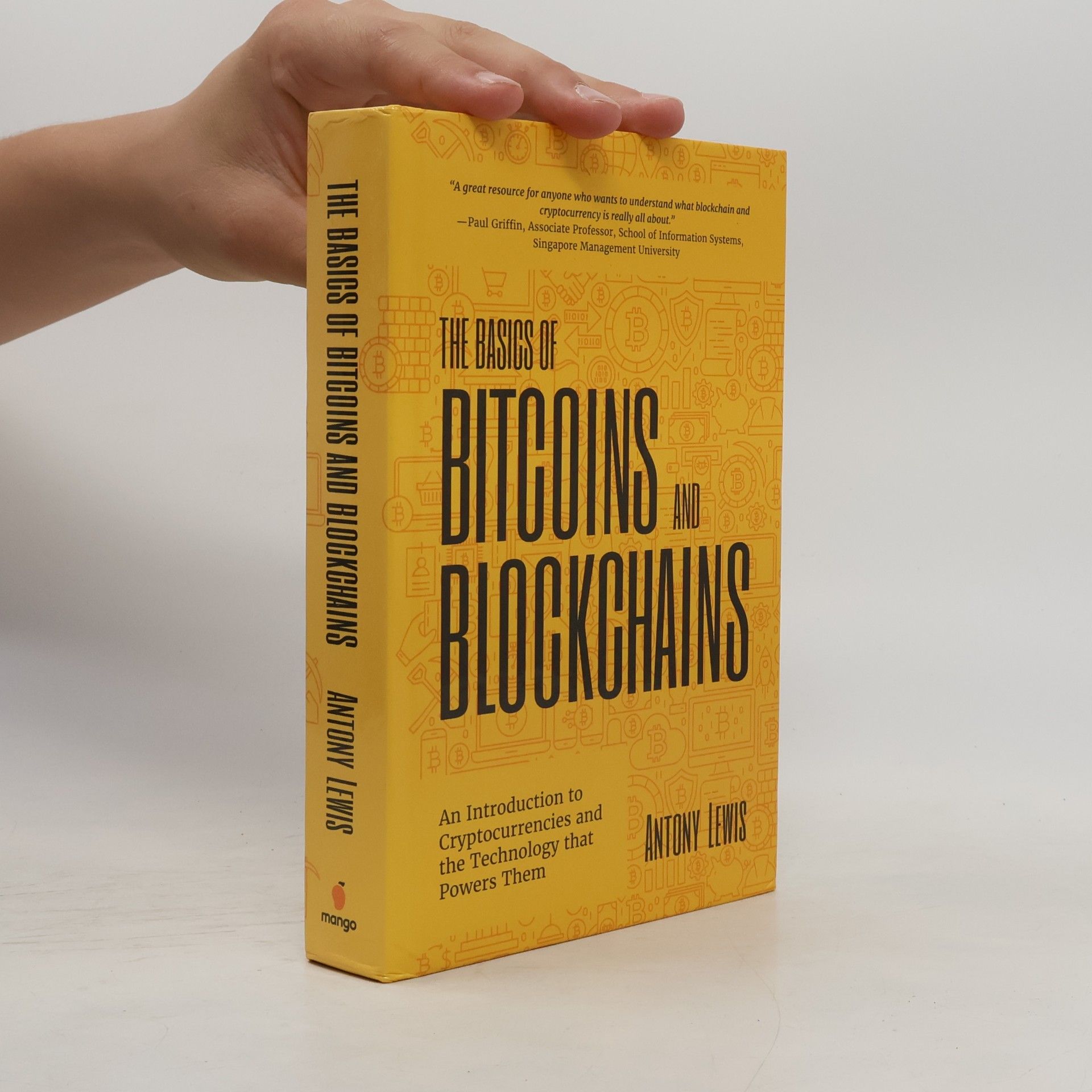 Antony Lewis The Basics of Bitcoins and Blockchains