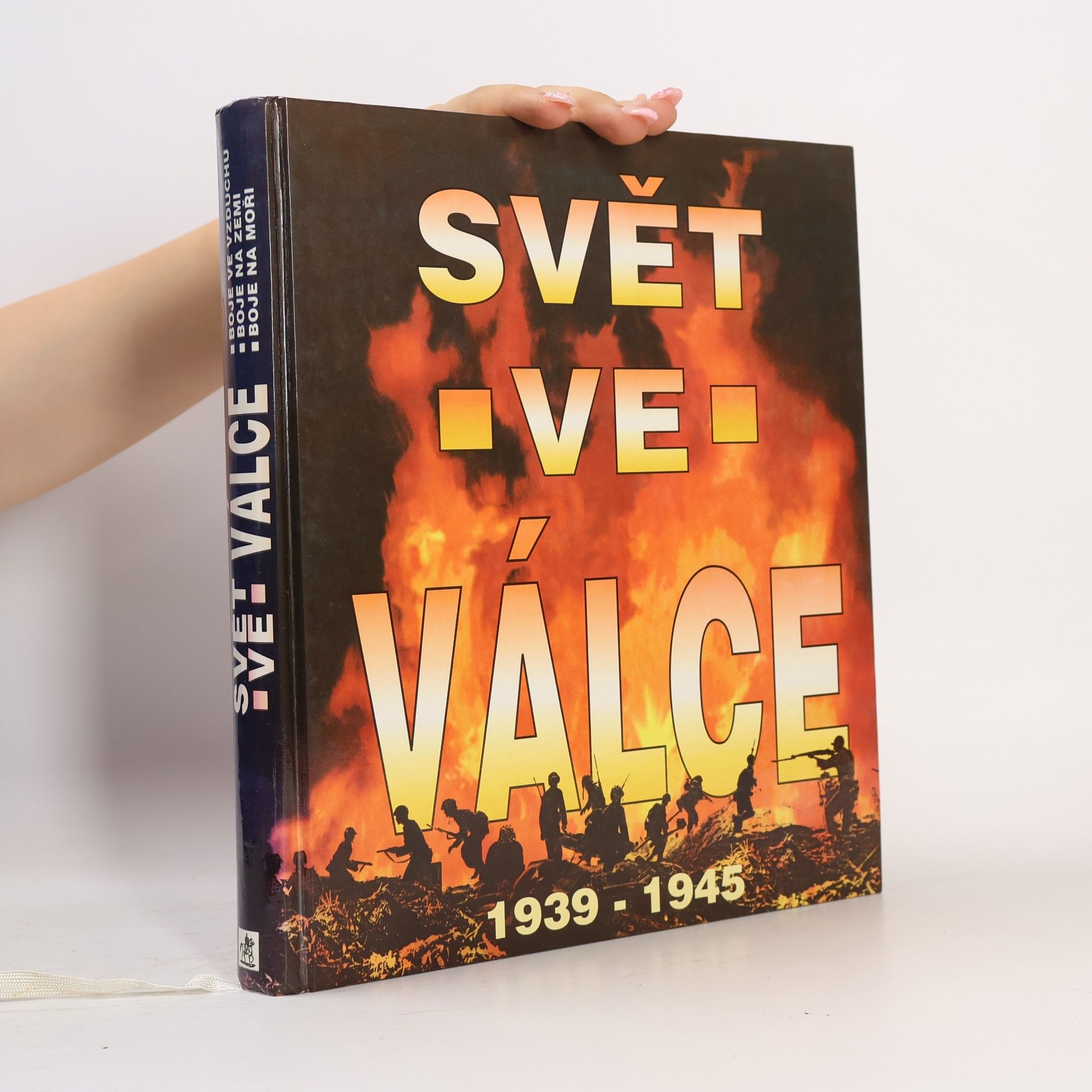 Svět ve válce. Historie druhé světové války