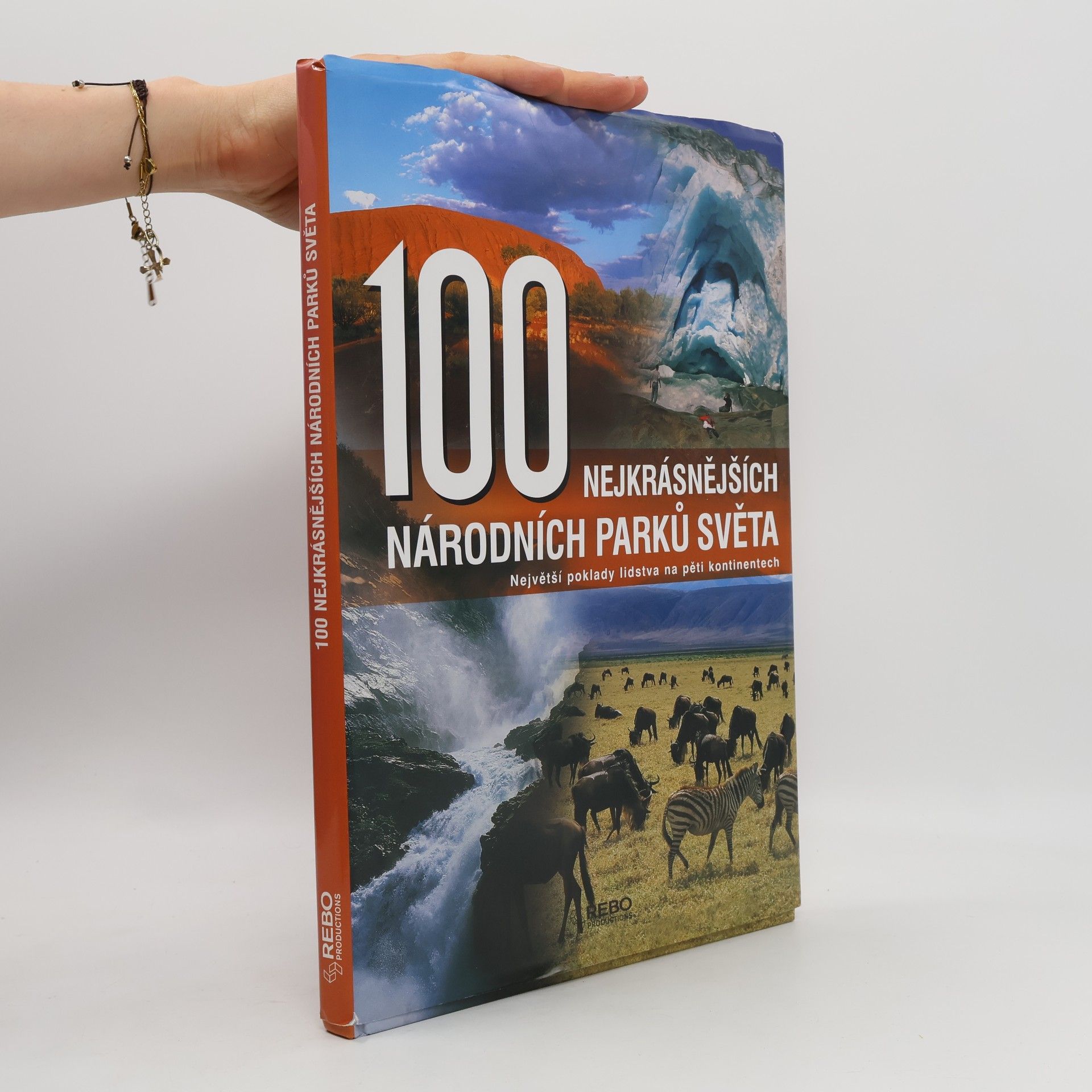 Hanns Joachim Neubert 100 nejkrásnějších národních parků světa : cesta pěti kontinenty