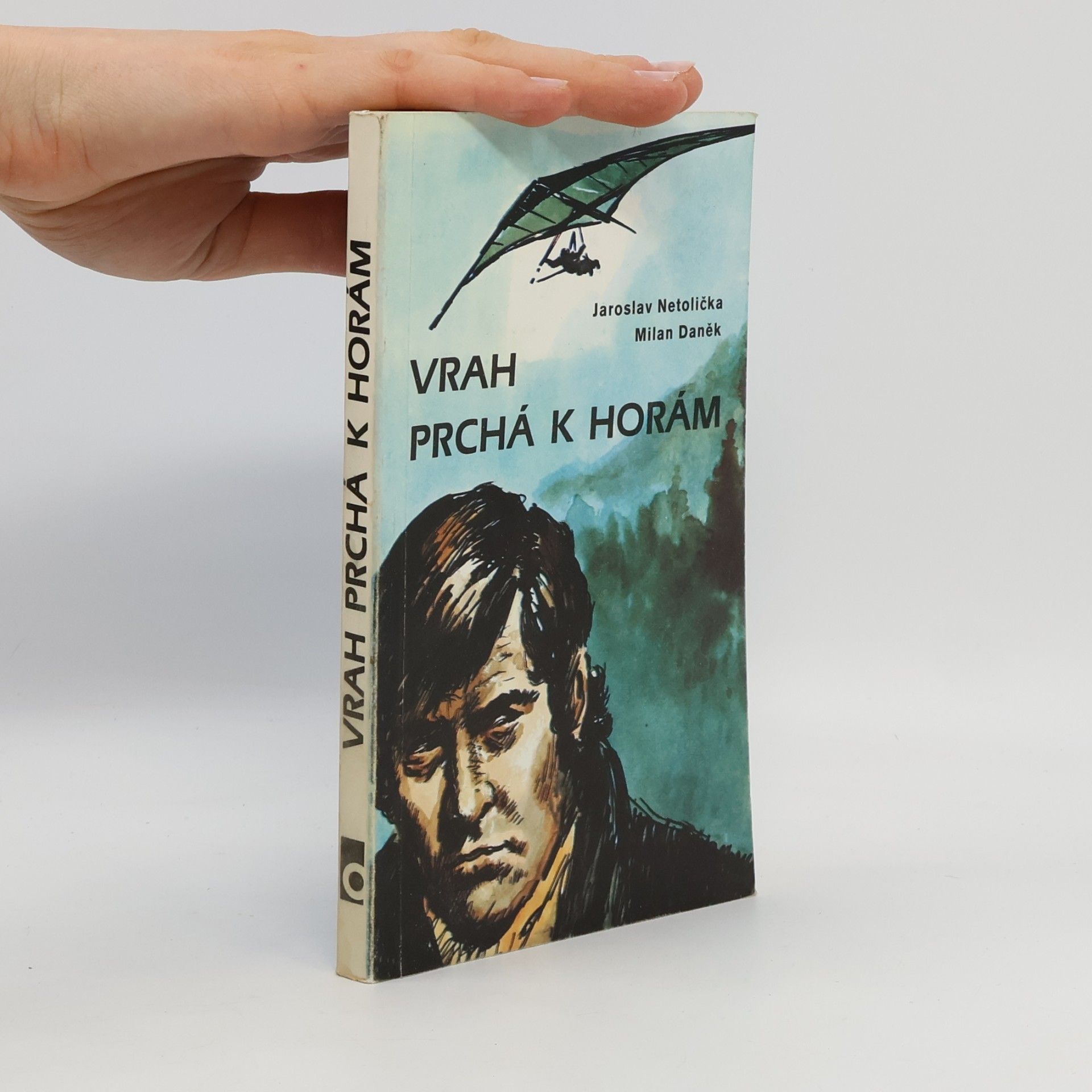 Jaroslav Netolička Vrah prchá k horám