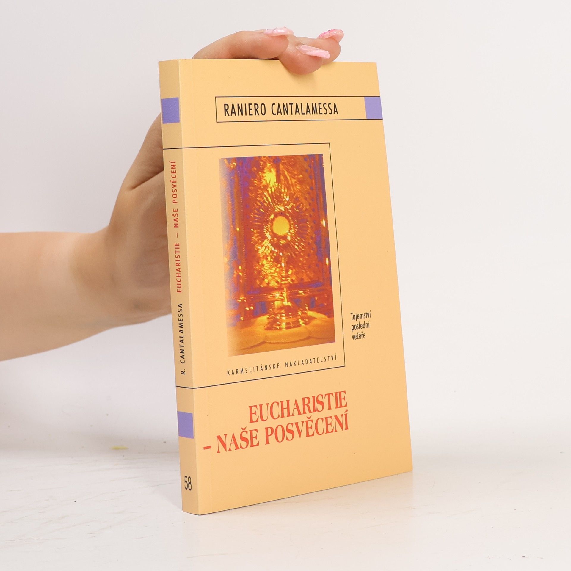 Raniero Cantalamessa Eucharistie – naše posvěcení