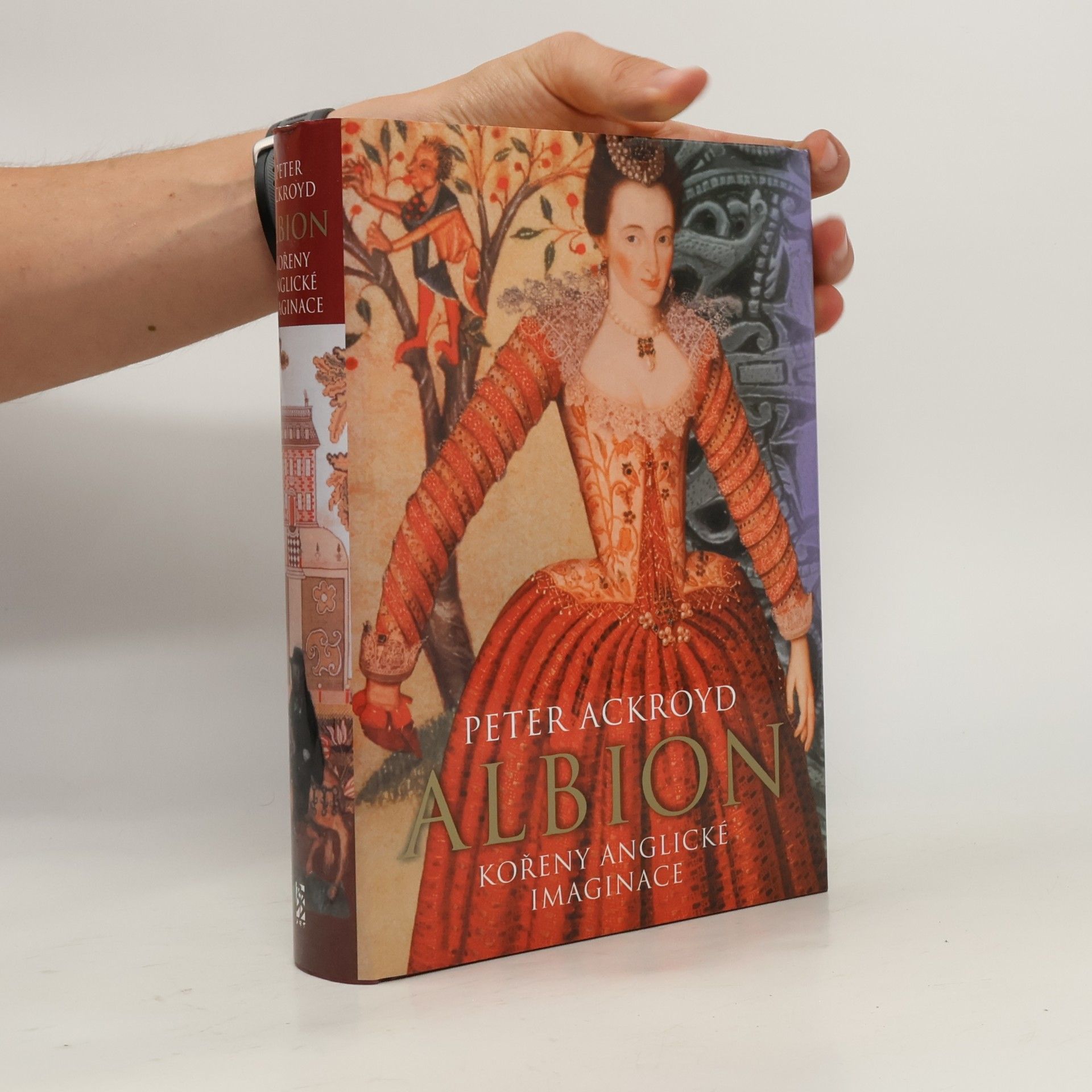 Peter Ackroyd Albion: Kořeny anglické imaginace