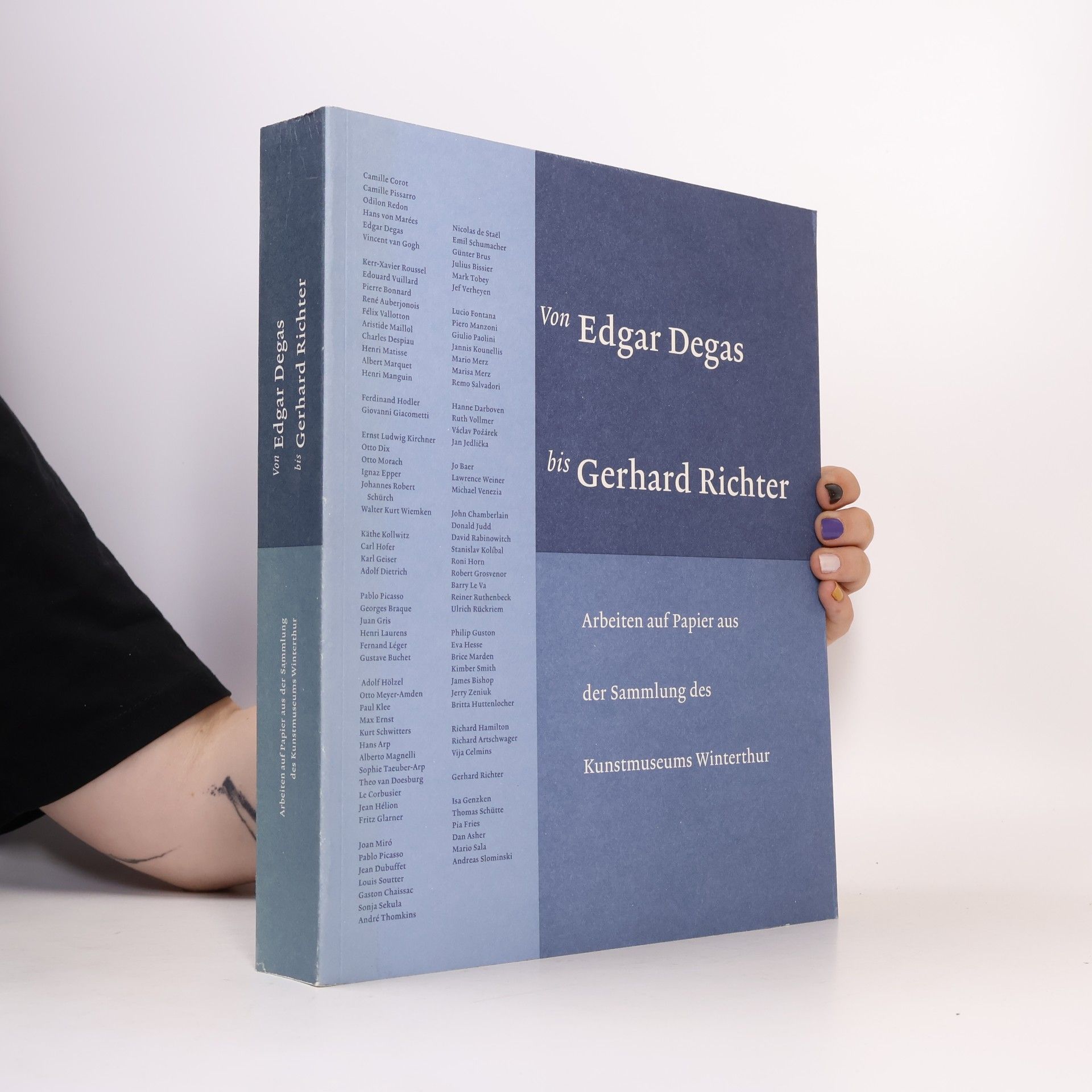 Kolektív autorov Von Edgar Degas bis Gerhard Richter : Arbeiten auf Papier aus der Sammlung des Kunstmuseums Winterthur