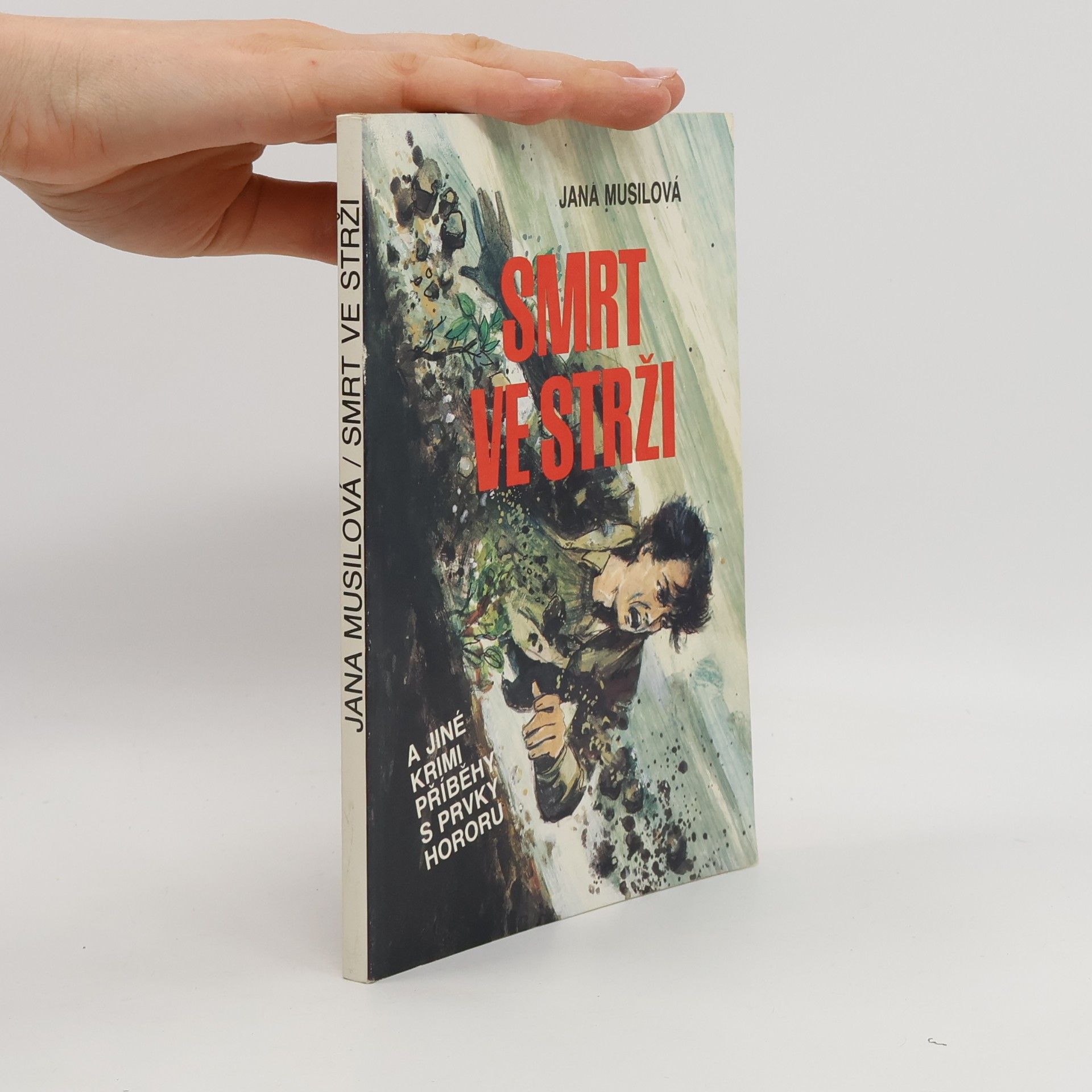 Jana Musilová Smrt ve strži a jiné krimipříběhy s prvky hororu
