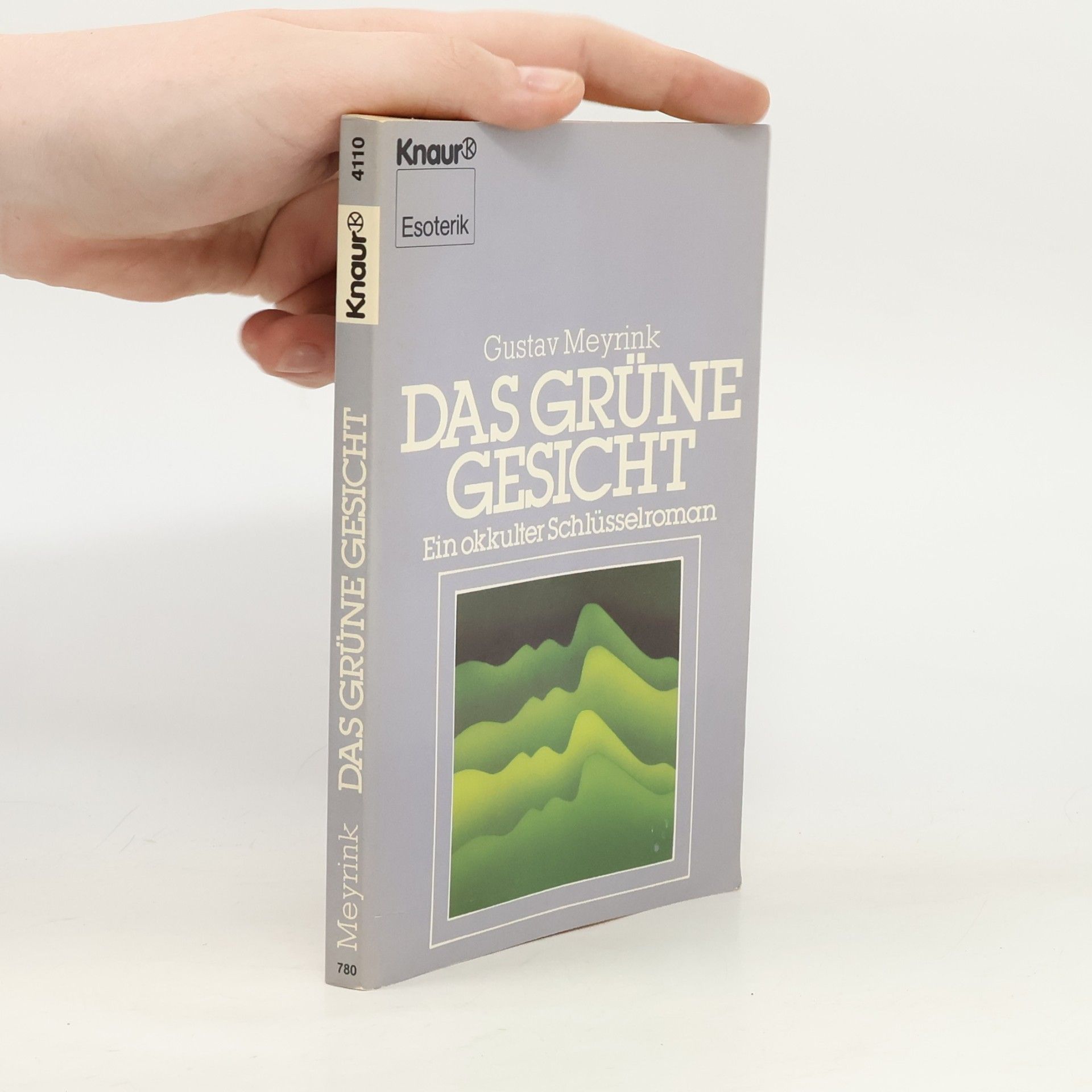 Gustav Meyrink Das grüne Gesicht : ein okkulter Schlüsselroman