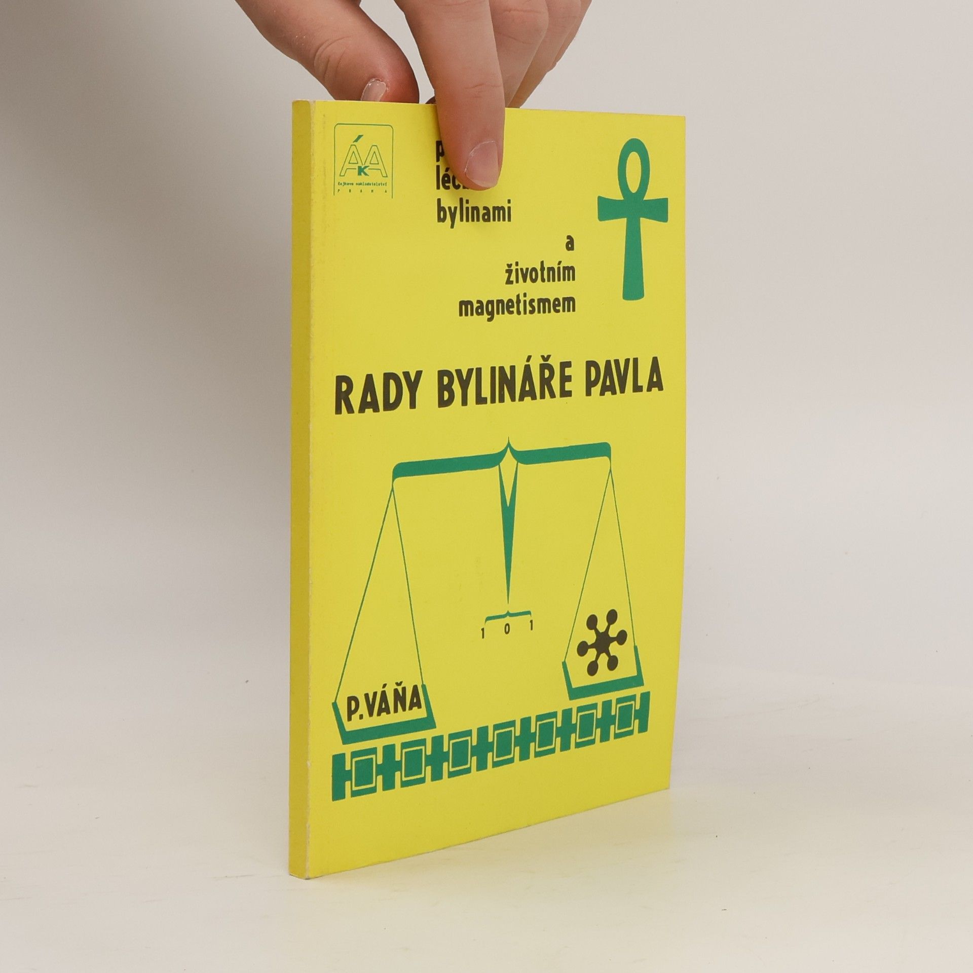 Rady bylináře Pavla