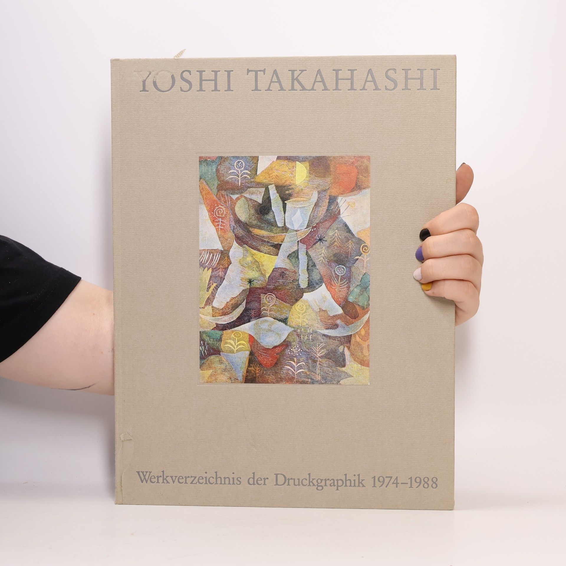 Yoshito Takahashi Yoshi Takahashi. Werkverzeichnis der Druckgraphik 1974-1988