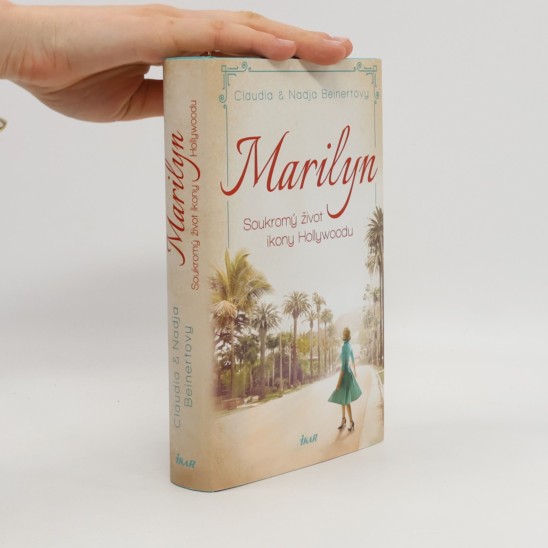 Marilyn : soukromý život ikony Hollywoodu