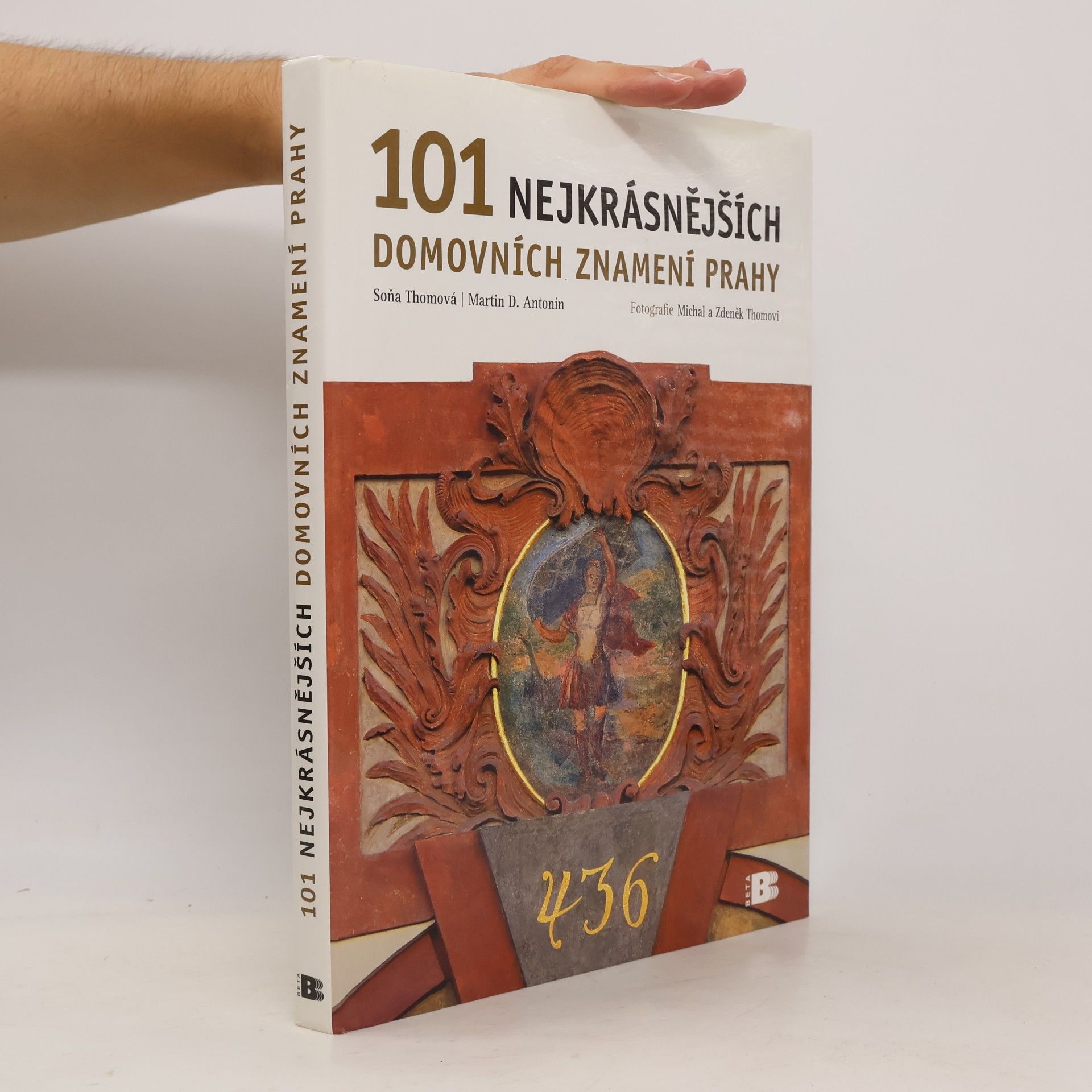 Soňa Thomová 101 nejkrásnějších domovních znamení Prahy