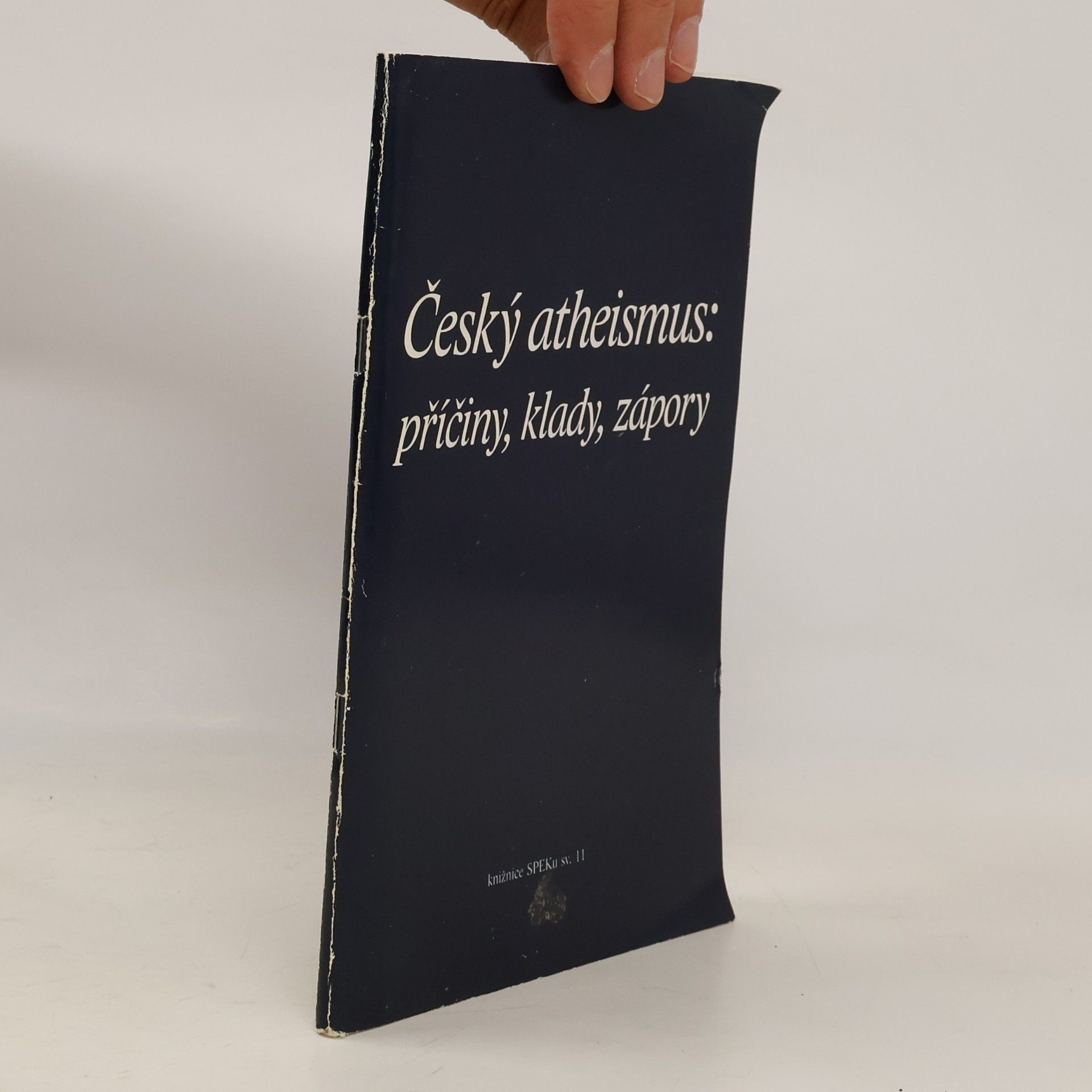 Various authors Český atheismus: příčiny, klady, zápory