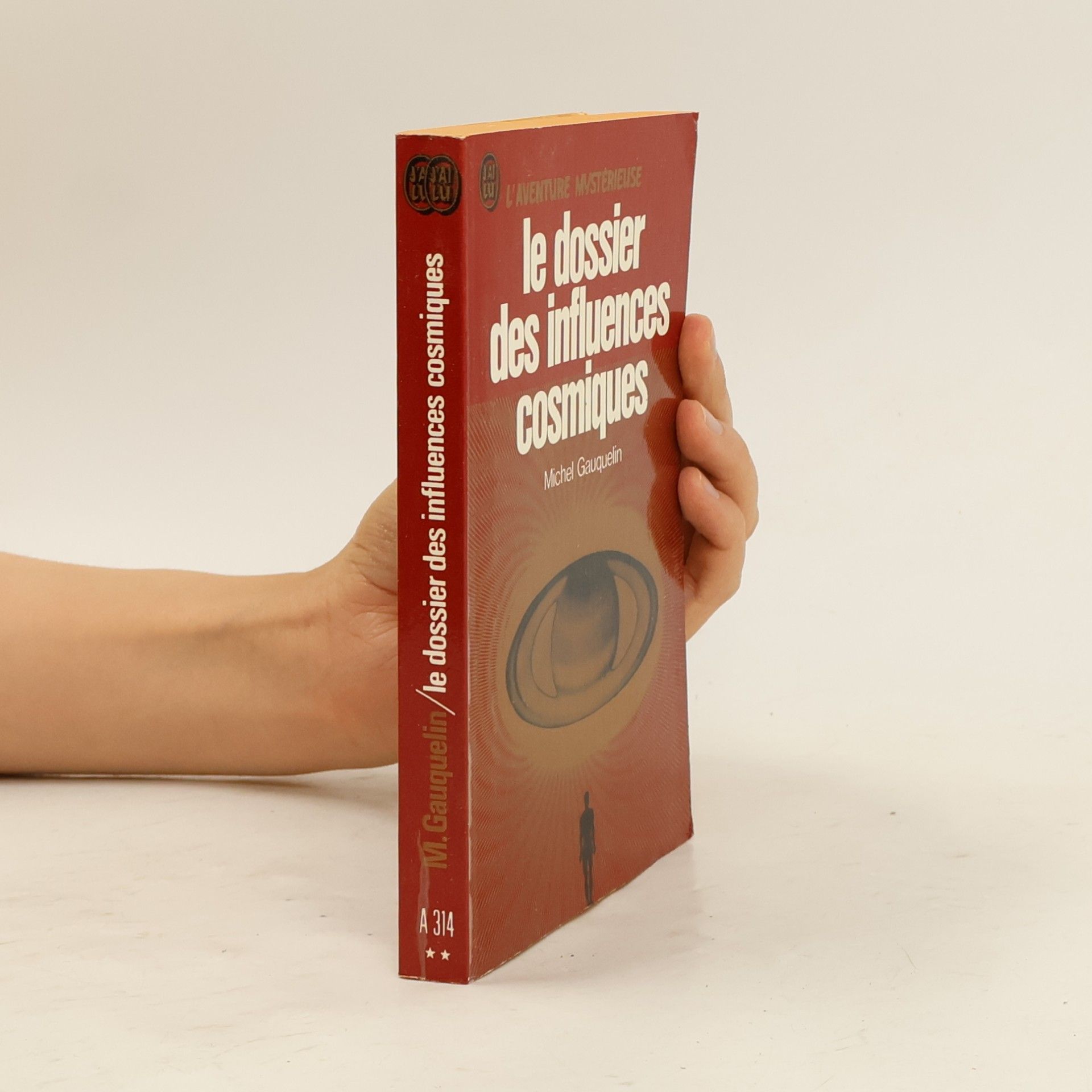 Michel Gauquelin Le dossier des influences cosmiques