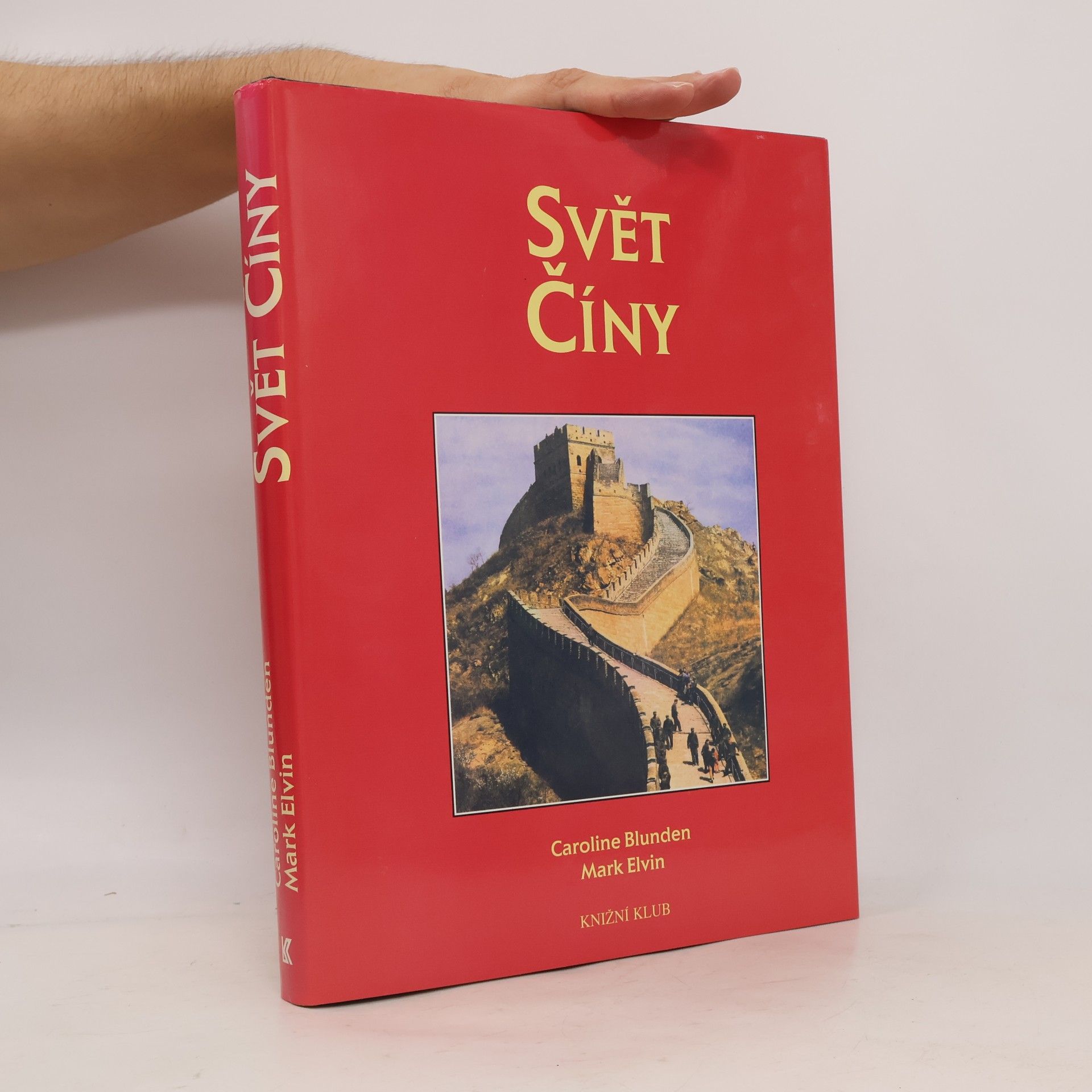 Caroline Blunden Svět Číny: Kulturní atlas