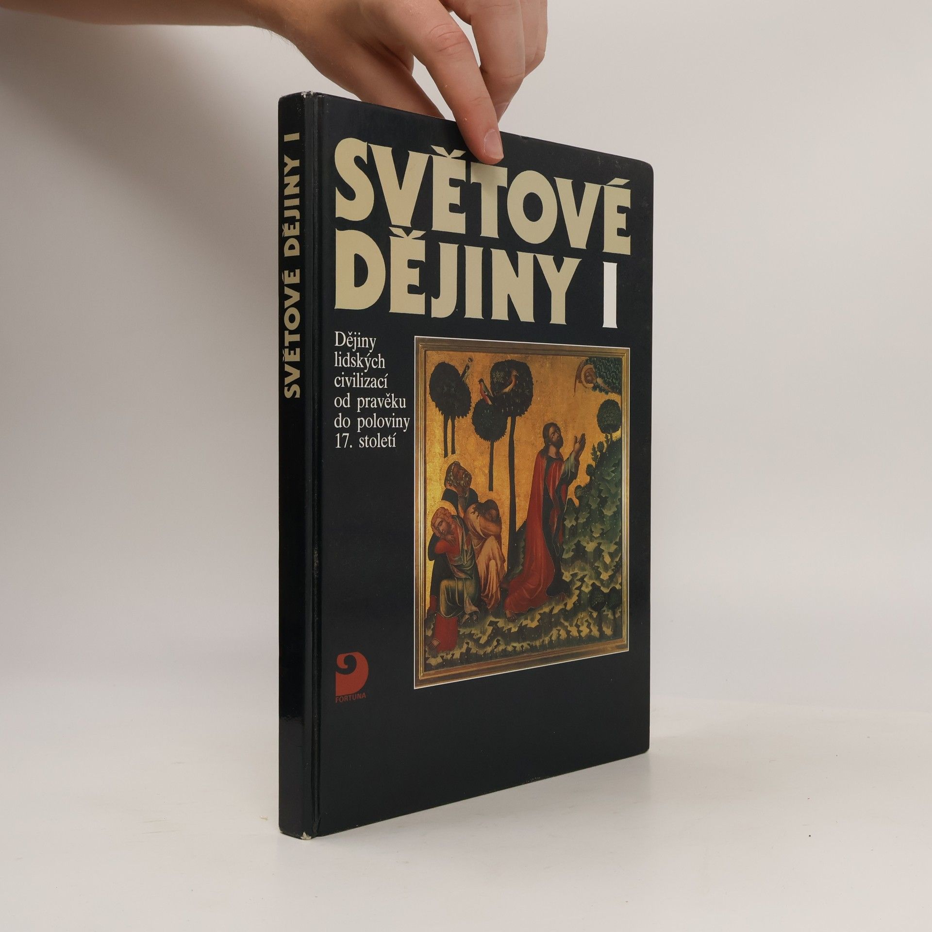 Jaroslav Pátek Světové dějiny I. Dějiny lidských civilizací od pravěku do poloviny 17. století
