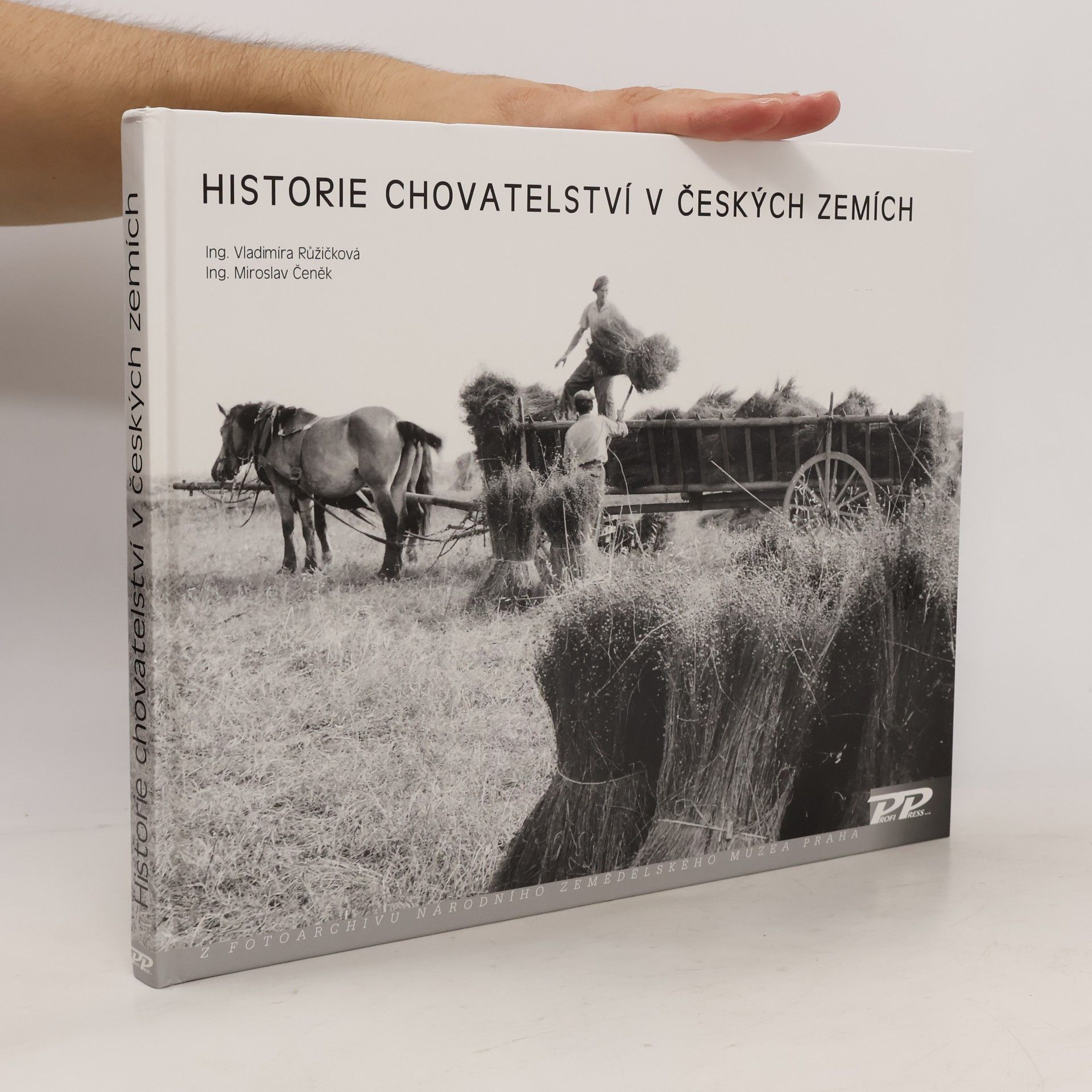 Vladimíra Růžičková Historie chovatelství v českých zemích: Z fotoarchivu Národního zemědělského muzea Praha