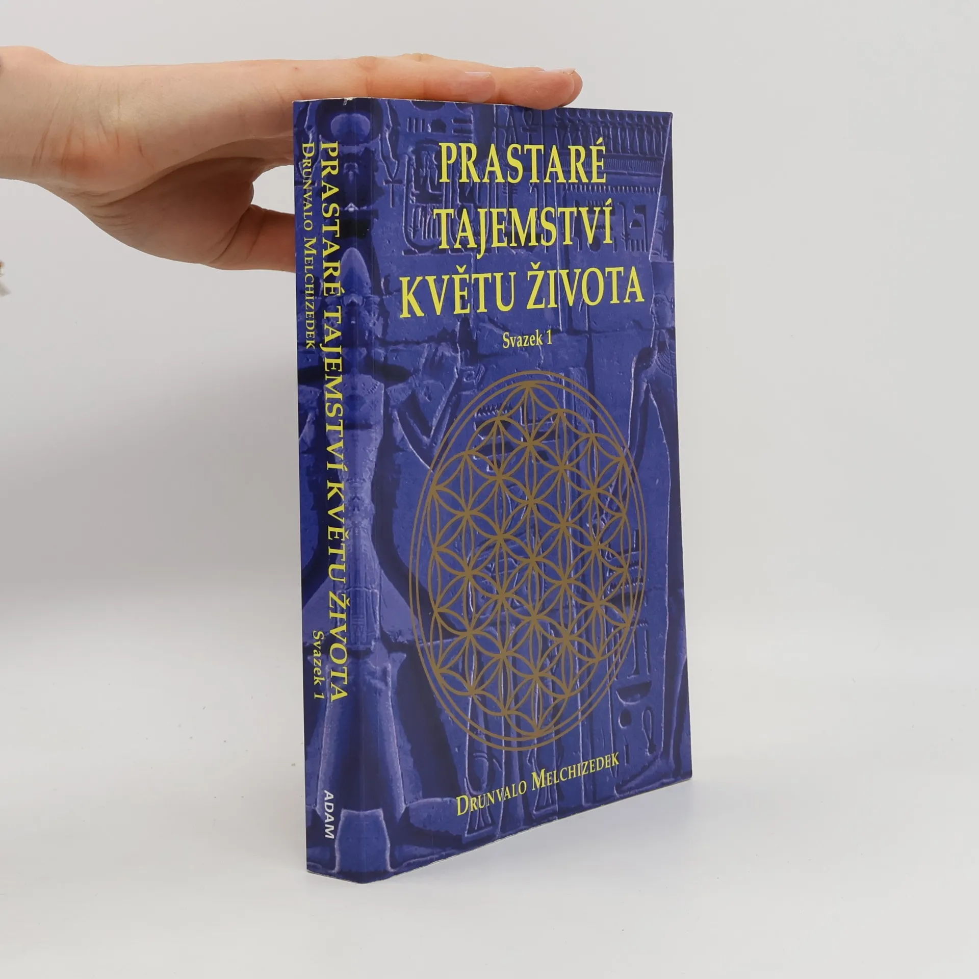 Drunvalo Melchizedek Prastaré tajemství Květu života. 1. díl