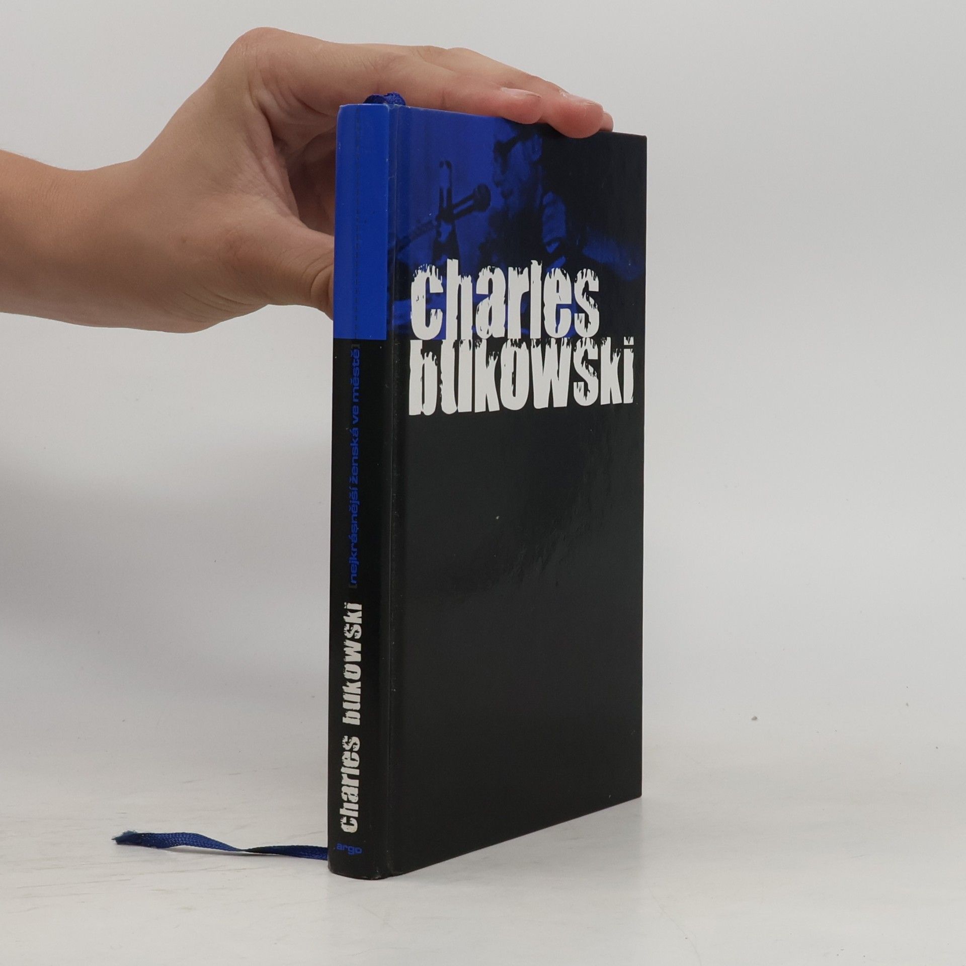 Charles Bukowski Nejkrásnější ženská ve městě