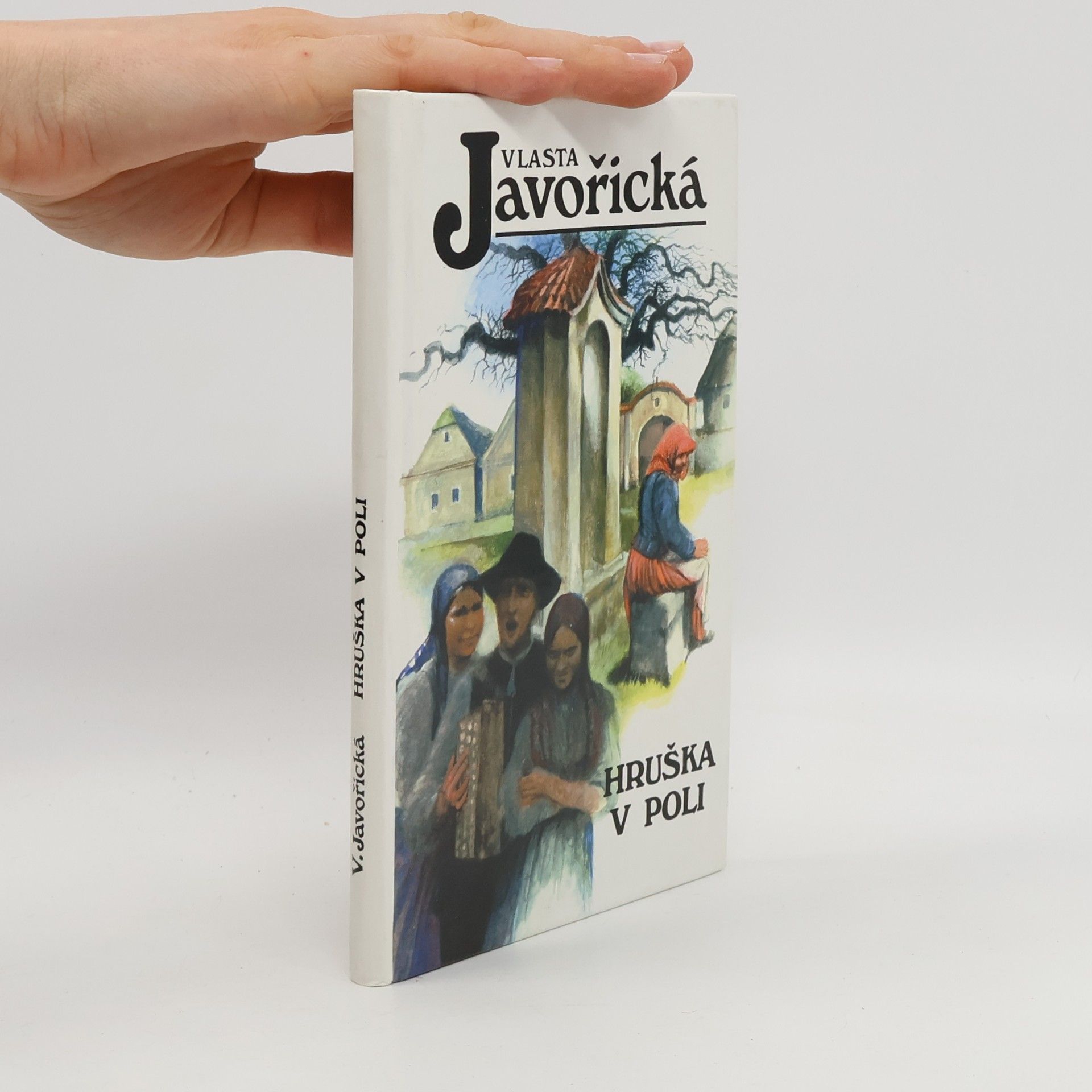 Vlasta Javořická Hruška v poli