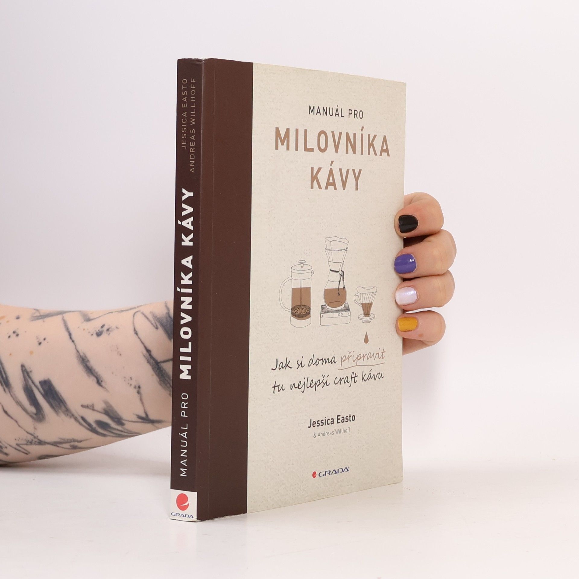 Jessica Easto Manuál pro milovníka kávy: Jak si doma připravit tu nejlepší craft kávu