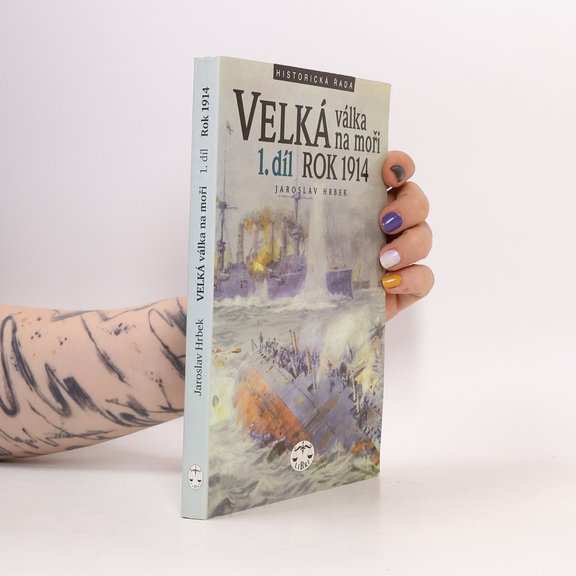 Jaroslav Hrbek Velká válka na moři. 1. díl – rok 1914
