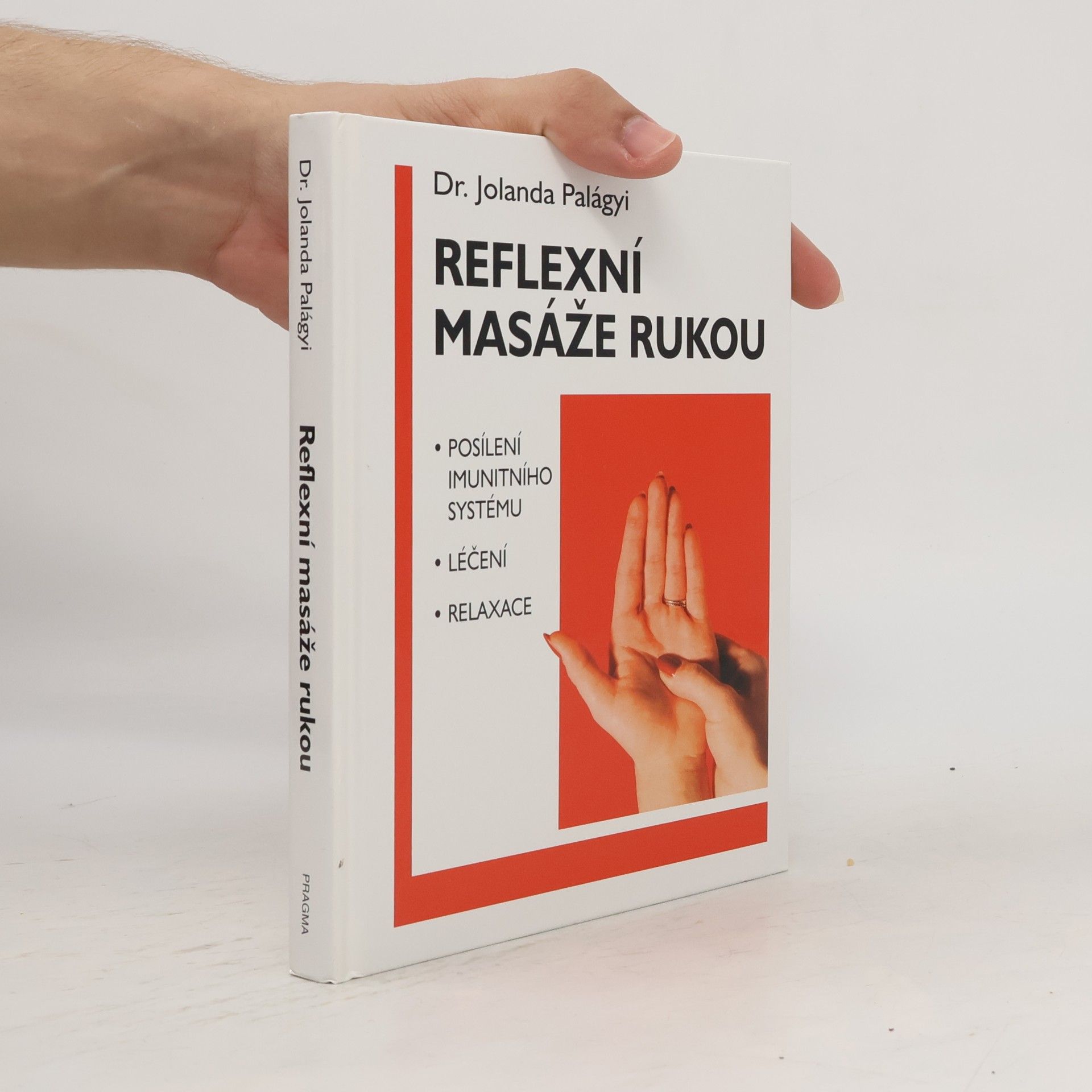 Jolanda Palágyi Reflexní masáže rukou
