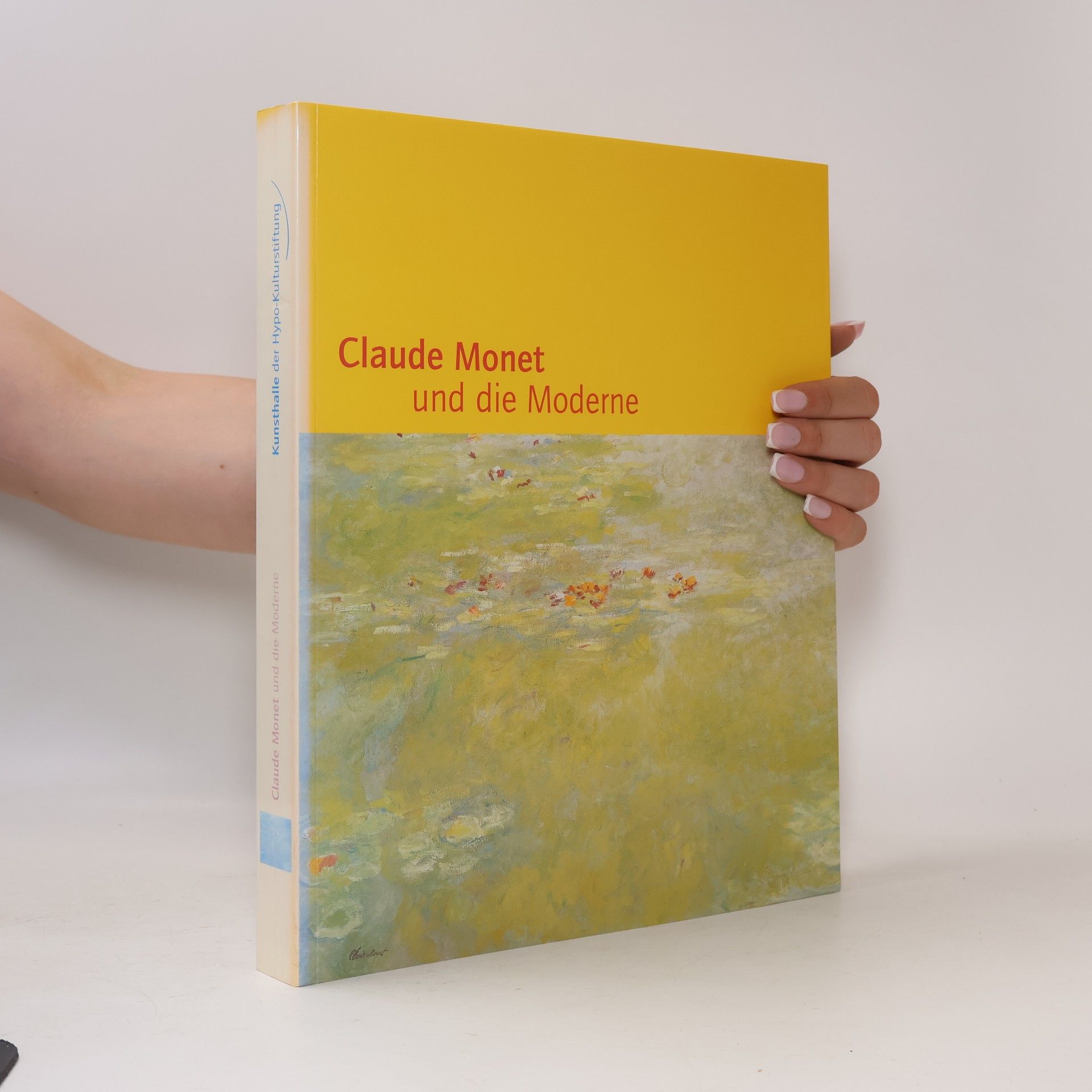 Karin Sagner Claude Monet und die Moderne
