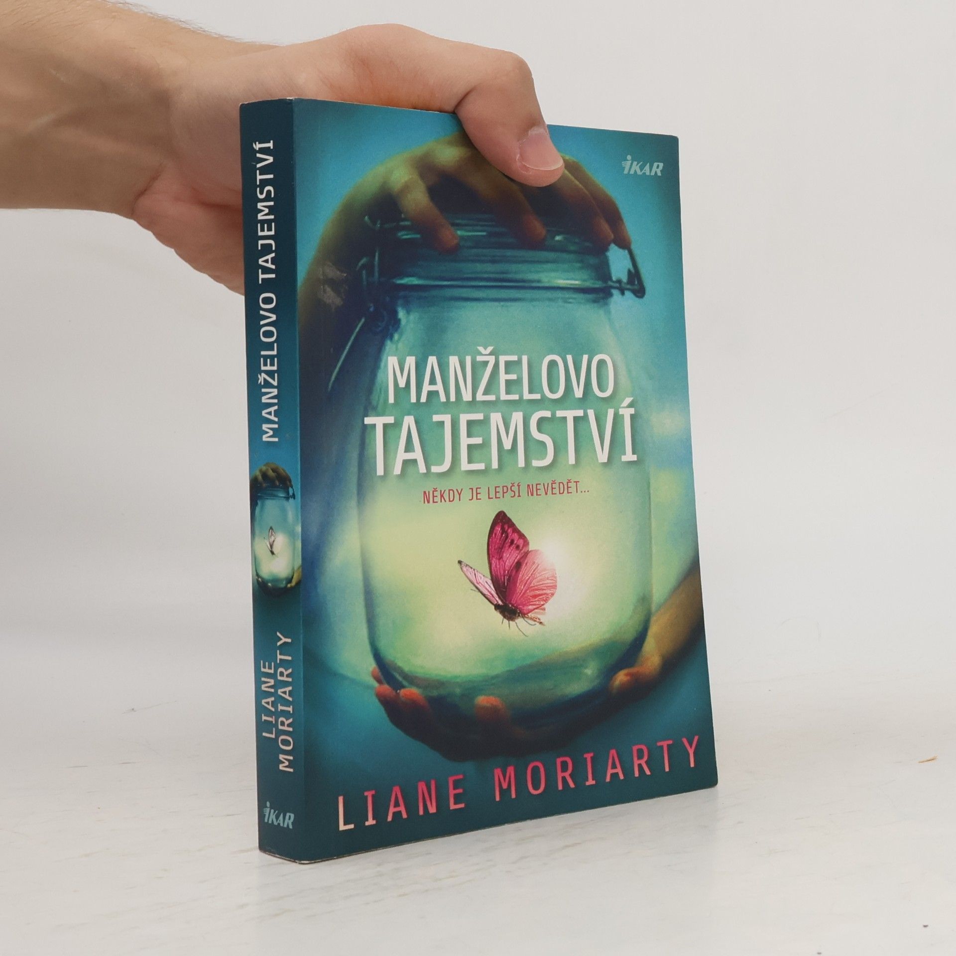 Liane Moriarty Manželovo tajemství
