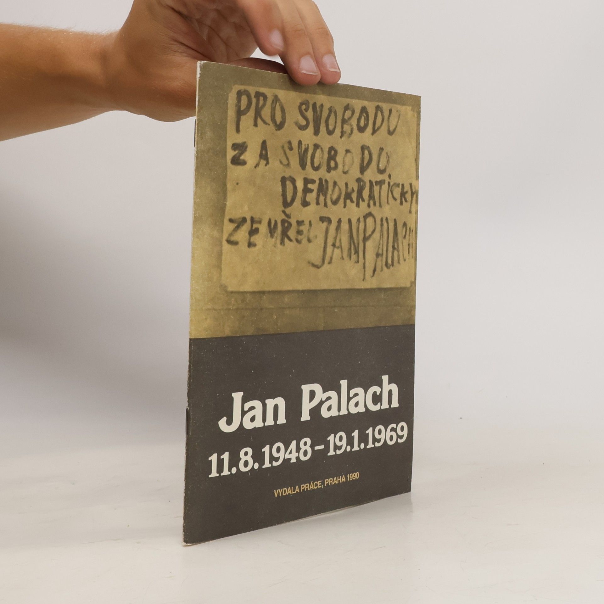 Various authors Jan Palach 11.8. 1948-19.1. 1969