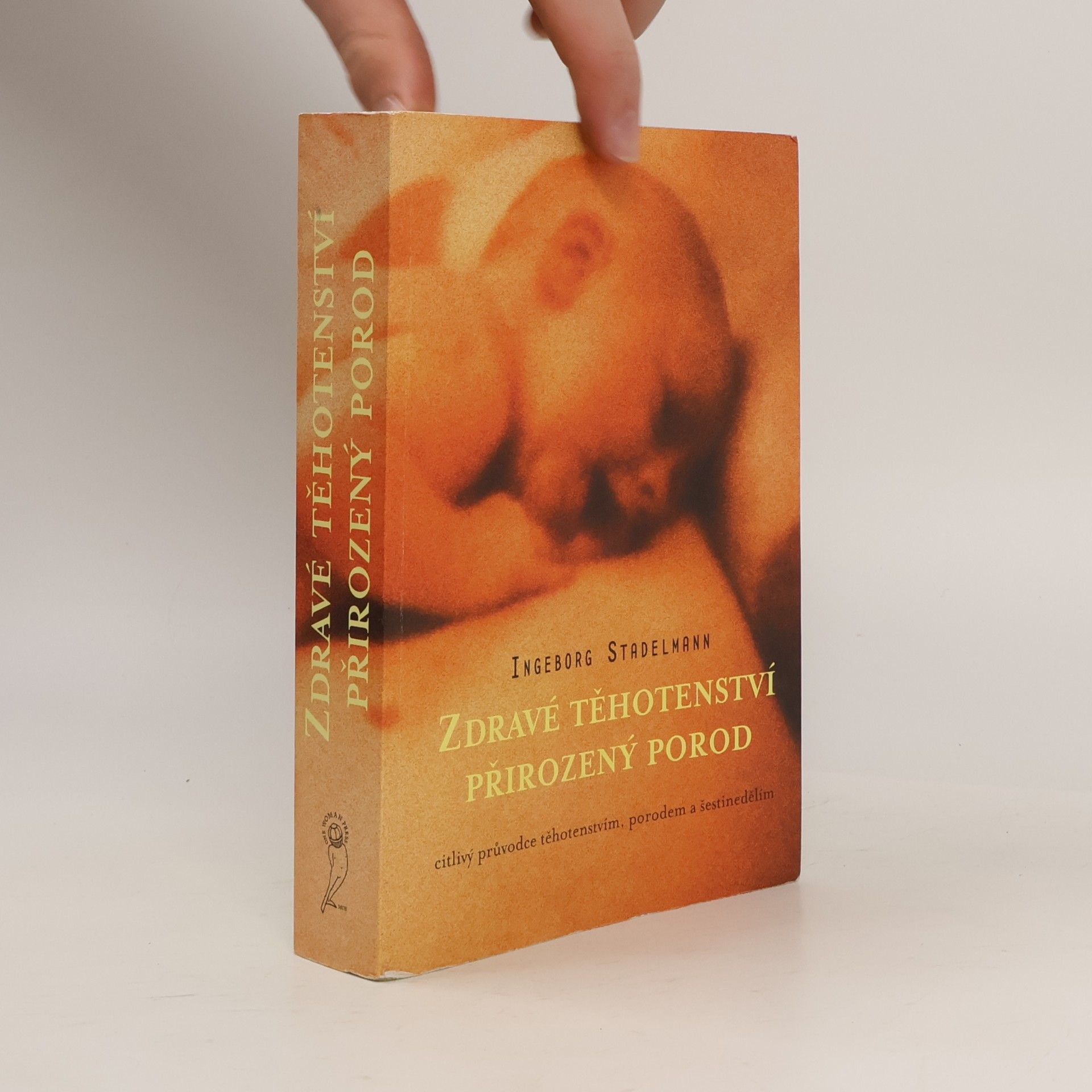 Ingeborg Stadelmann Zdravé těhotenství, přirozený porod