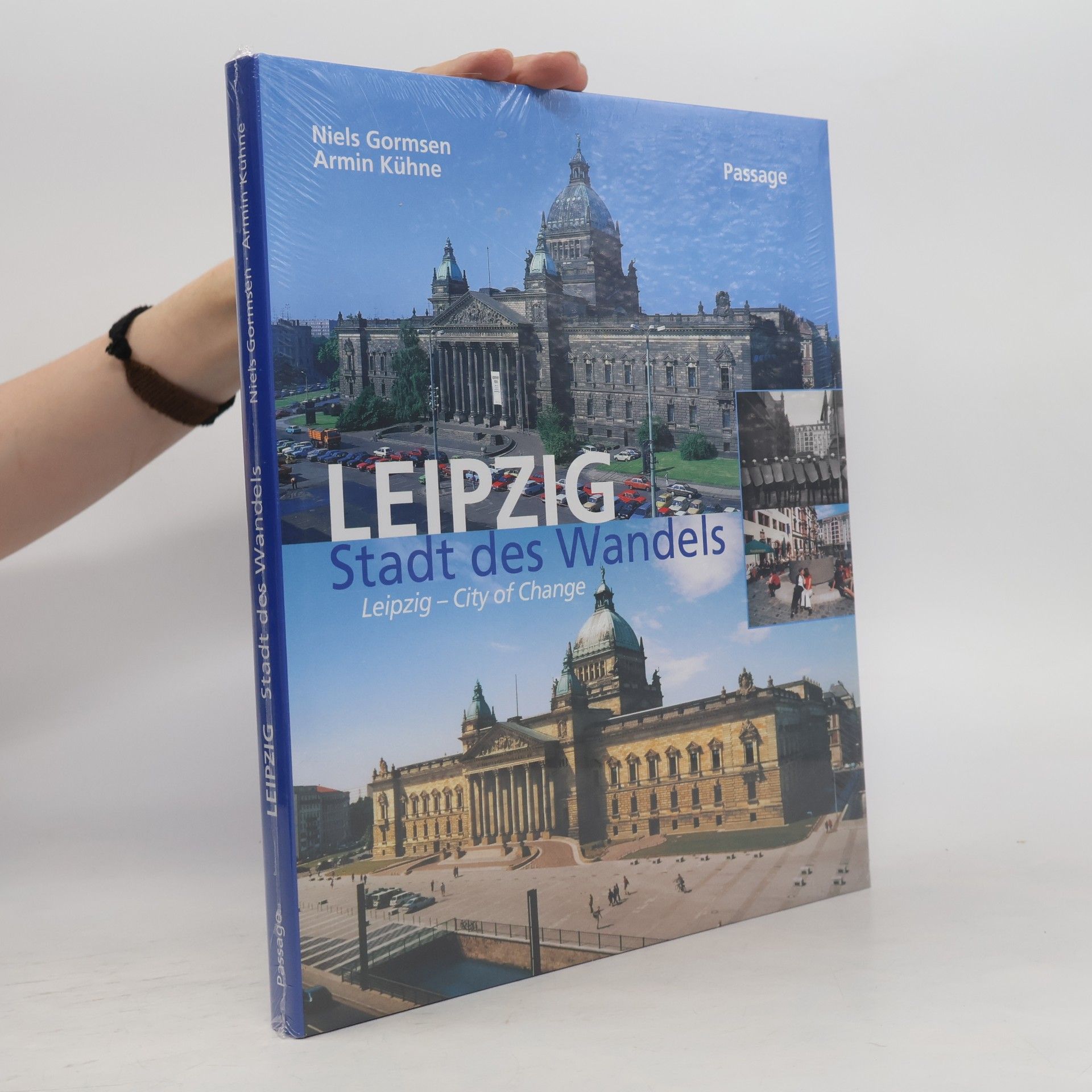 Niels Gormsen Leipzig - Stadt des Wandels = Leipzig - city of change