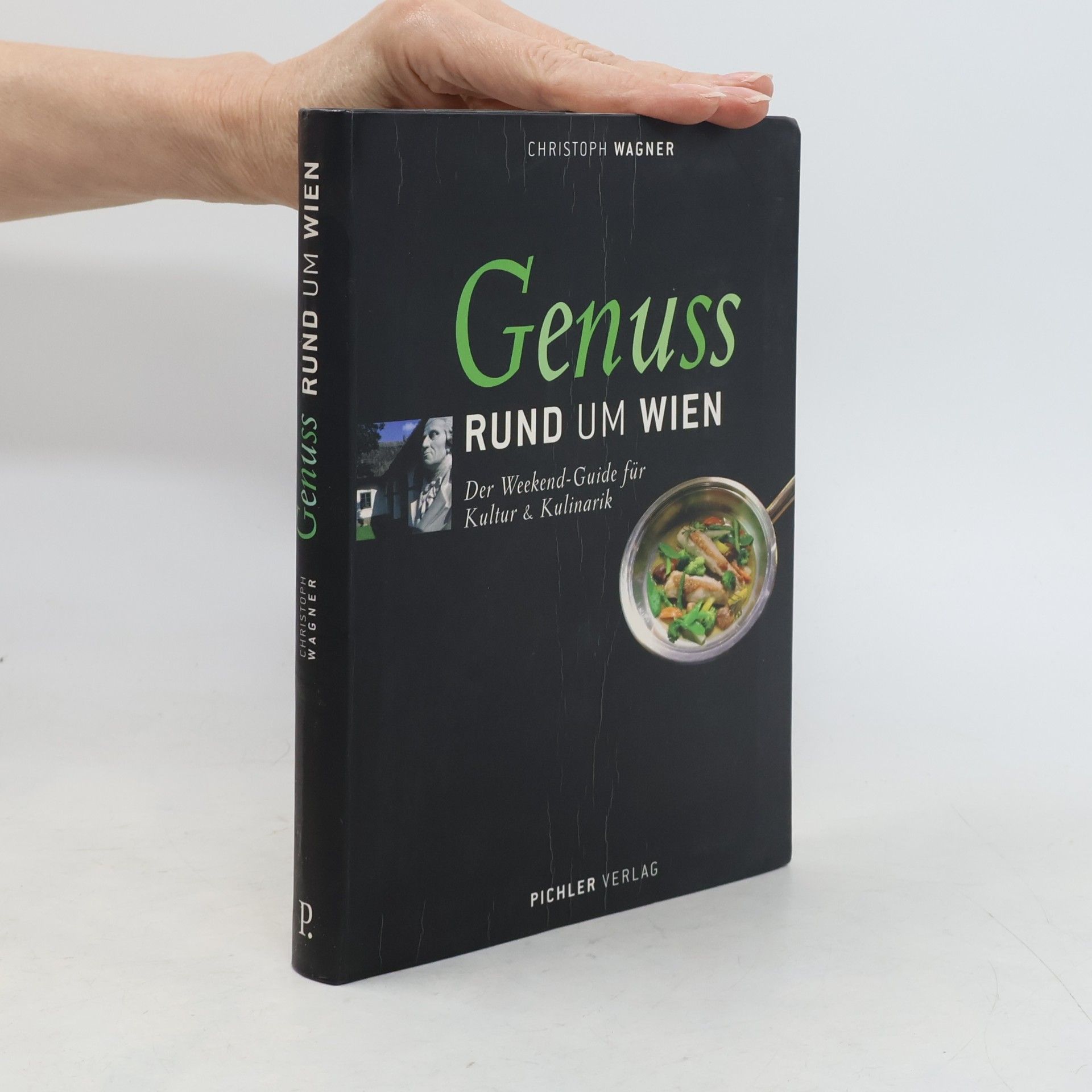 Christoph Wagner Genuss rund um Wien