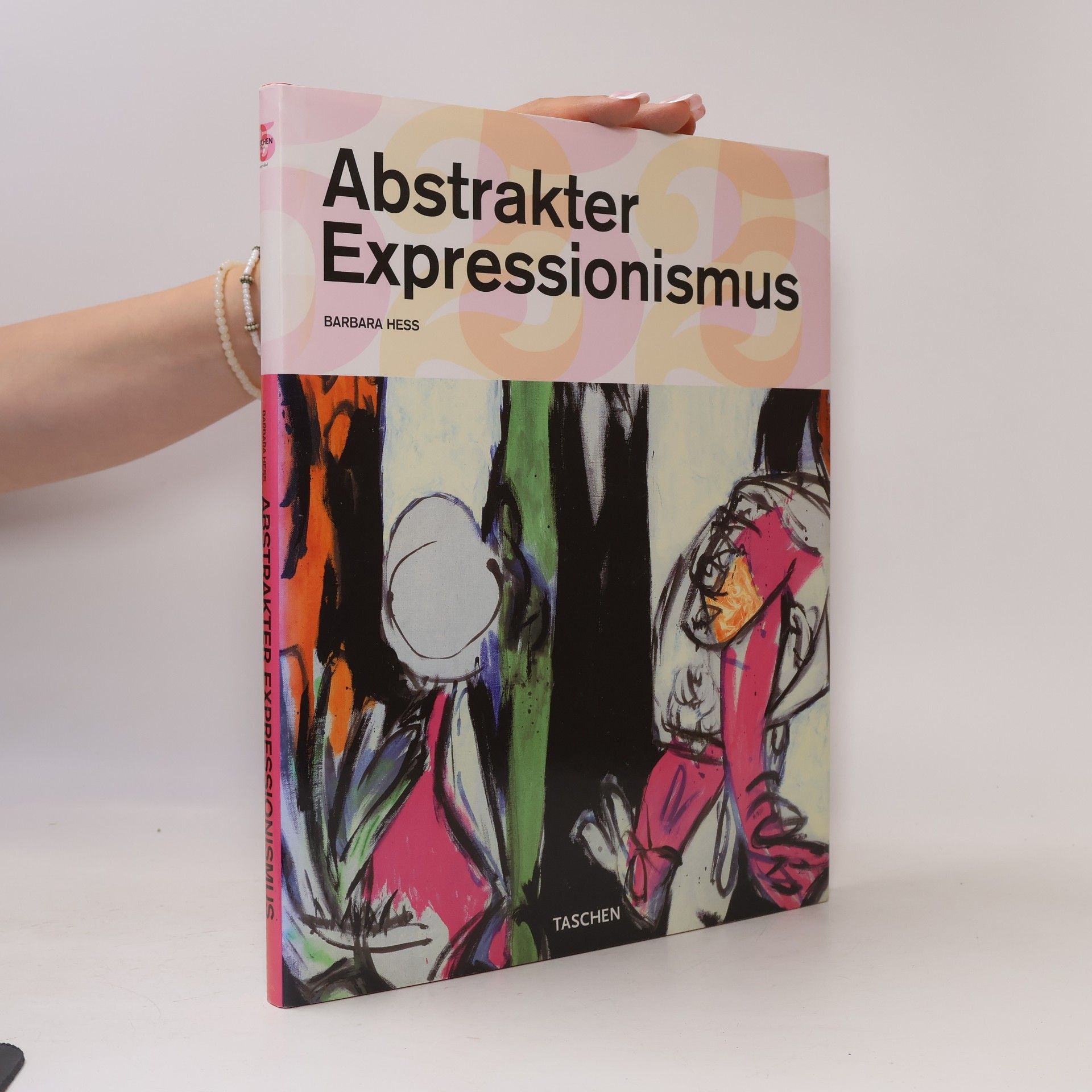 Barbara Heß Abstrakter Expressionismus. 25 Jahre TASCHEN