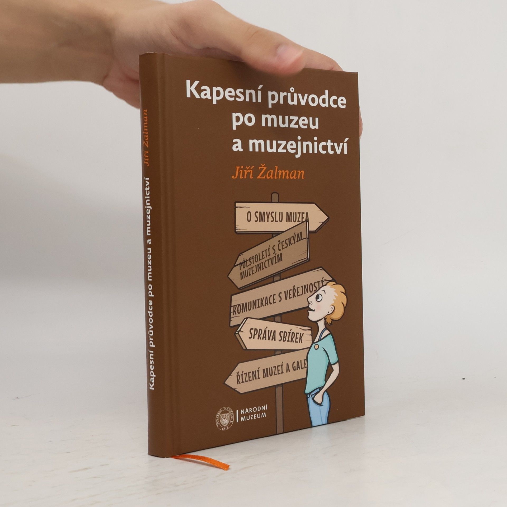 Jiří Žalman Kapesní průvodce po muzeu a muzejnictví