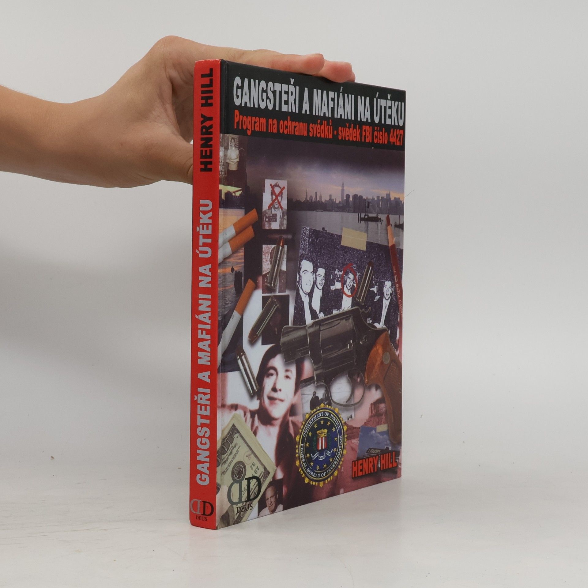 Henry Hill Gangsteři a mafiáni na útěku