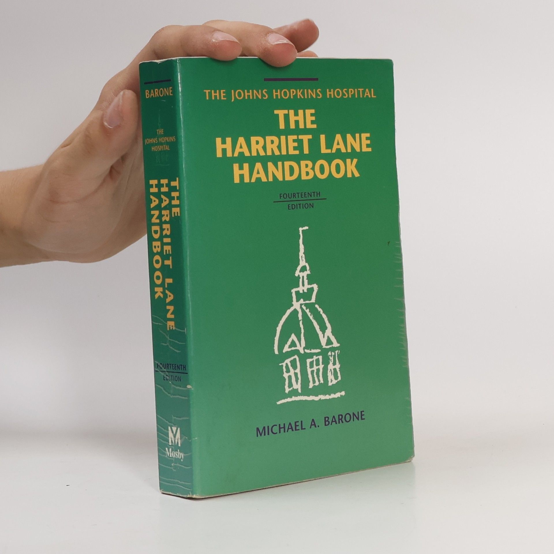Michael A. Barone The Harriet Lane Handbook