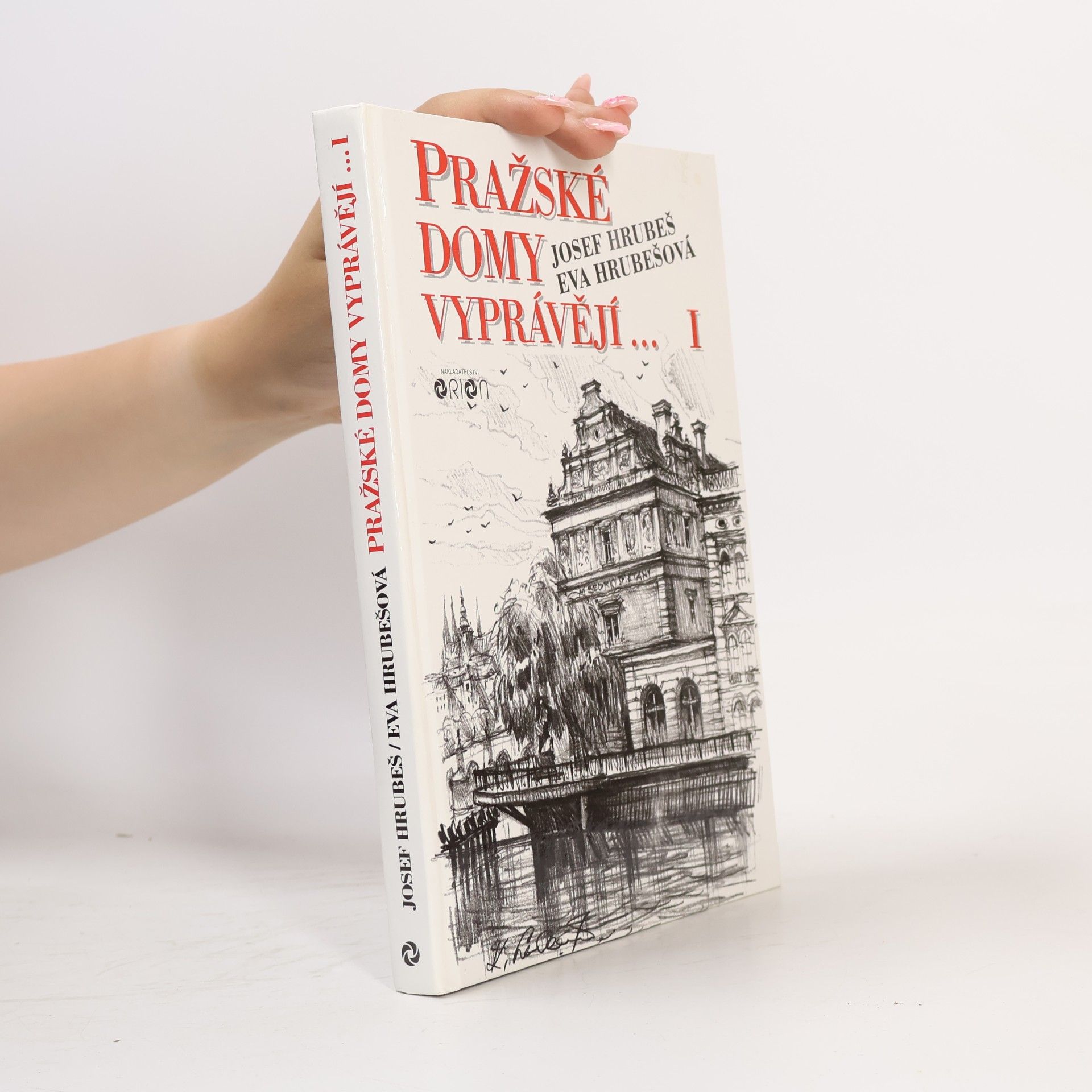 Hrubešová Eva Pražské domy vyprávějí...