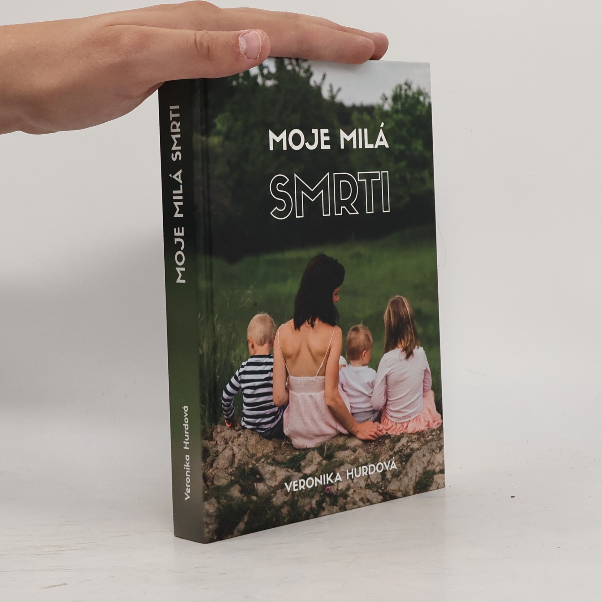 Veronika Hájek Hurdová Moje milá smrti
