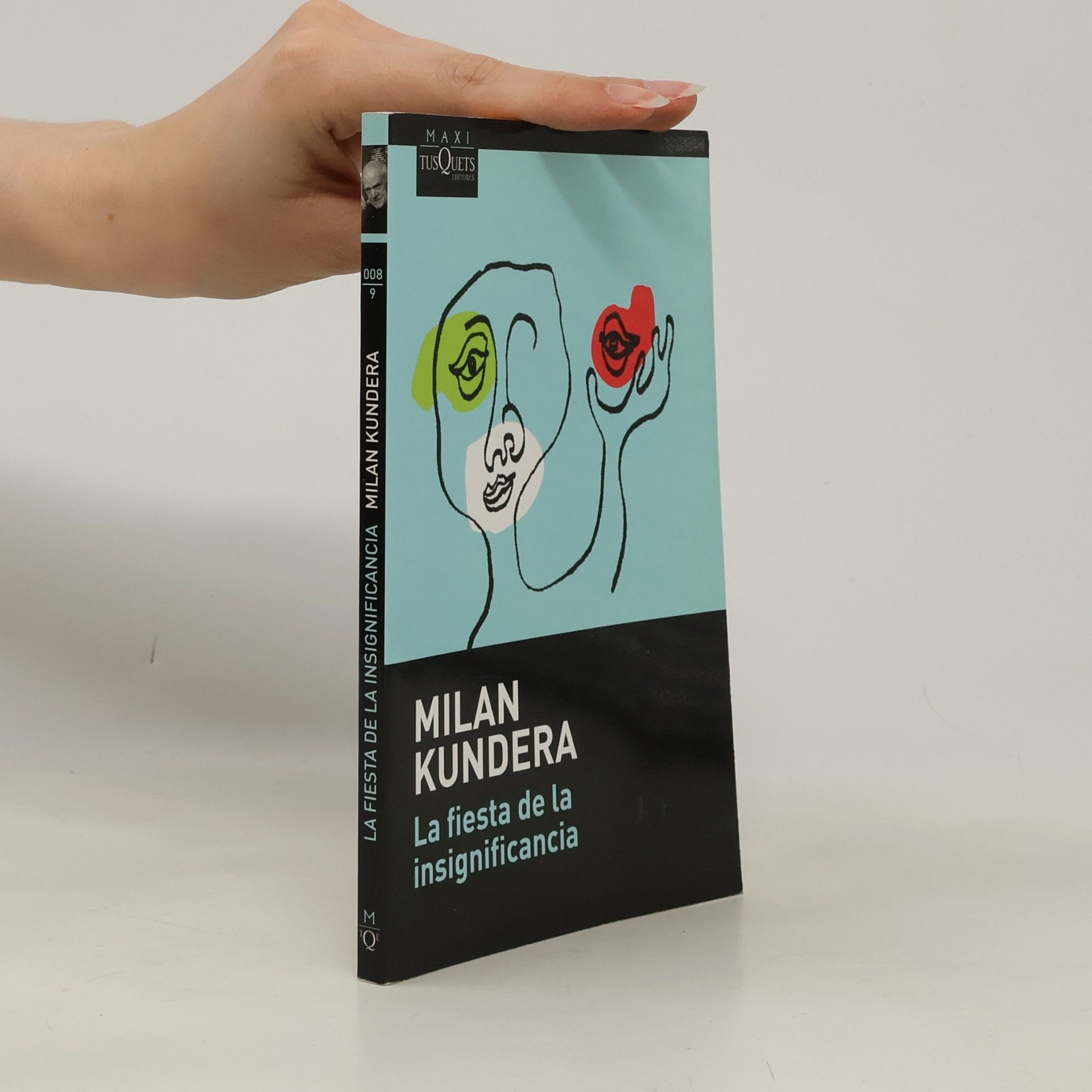 Milan Kundera Maxi - 8: La fiesta de la insignificancia