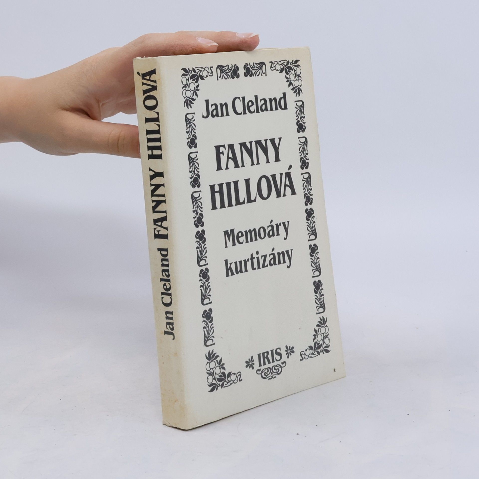 John Cleland Fanny Hillová. Memoáry kurtizány