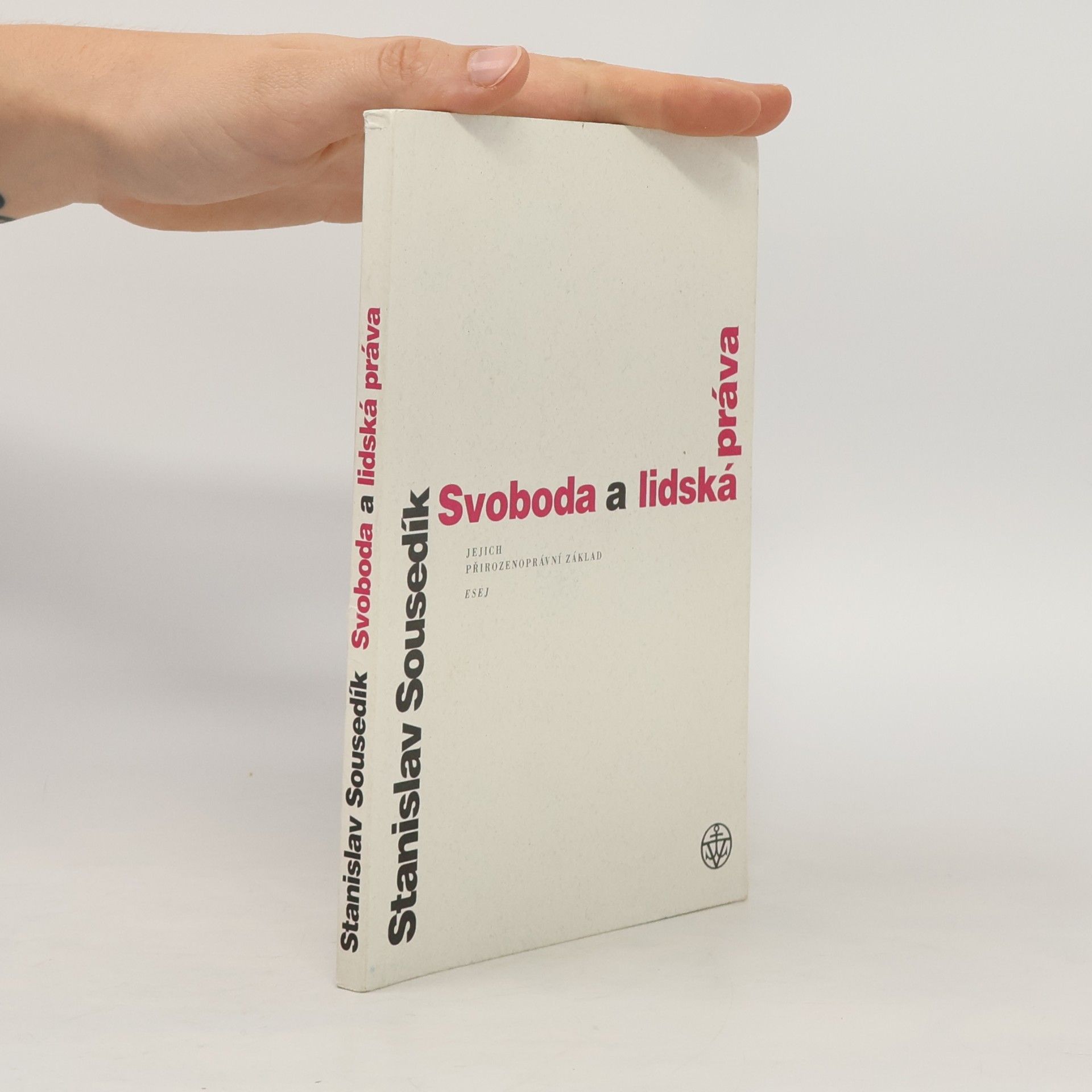 Stanislav Sousedík Svoboda a lidská práva