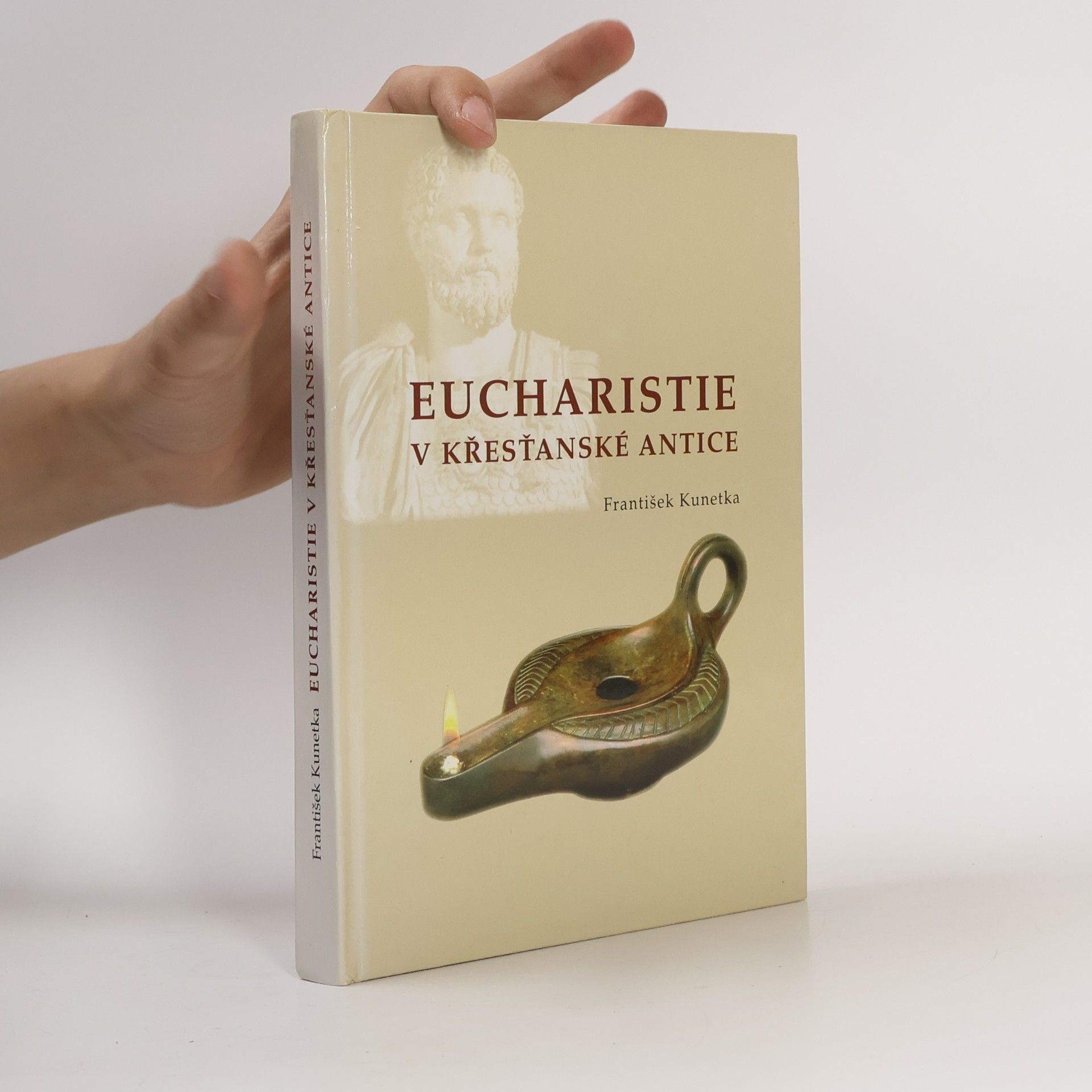 František Kunetka Eucharistie v křesťanské antice