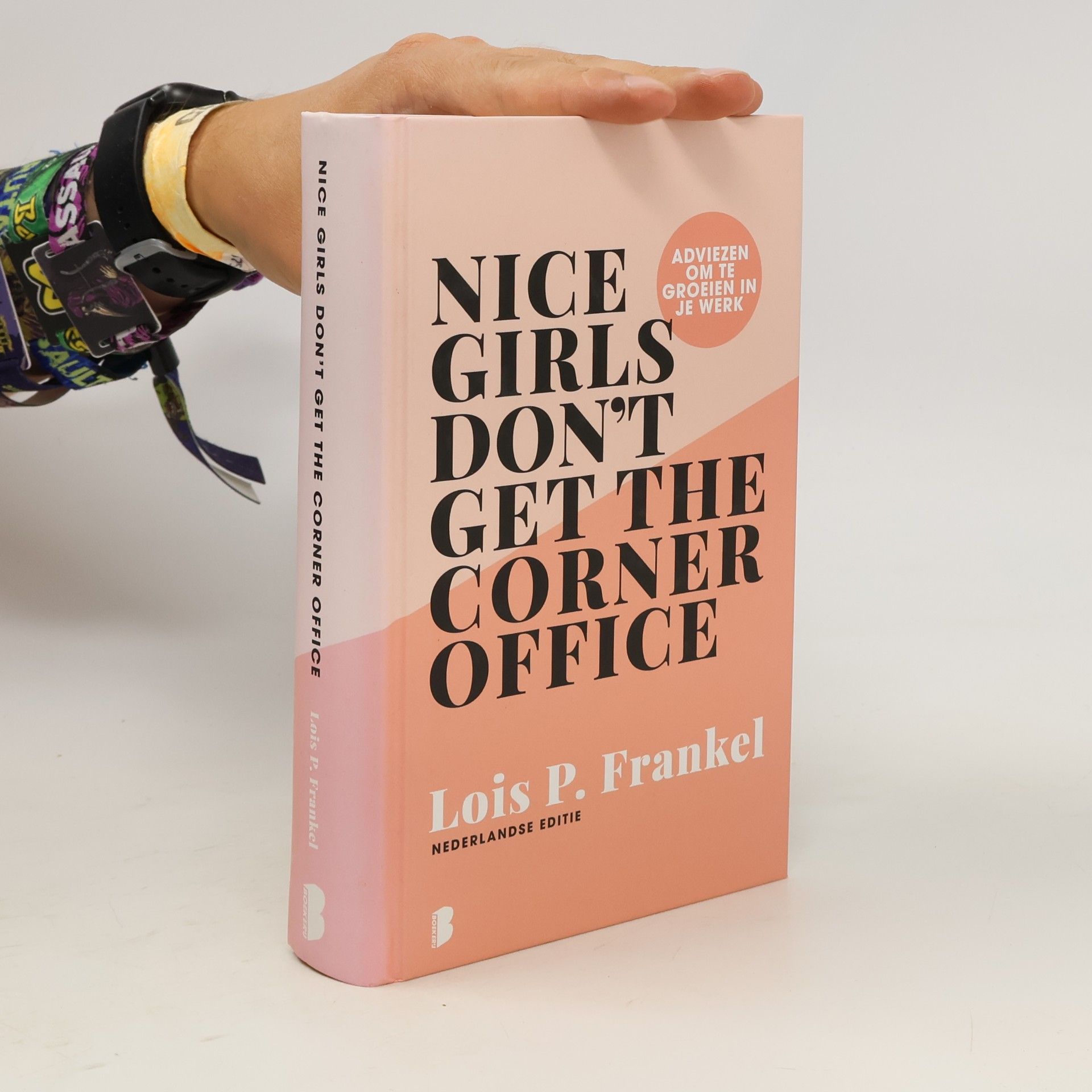 Lois Frankel Nice Girls Don't Get the Corner Office - Nederlandse Editie - Renewed Edition
