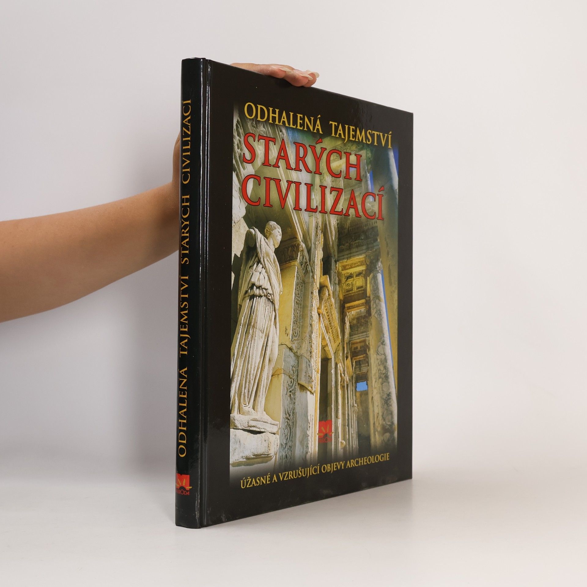 Enzo Bernardini Odhalená tajemství starých civilizací