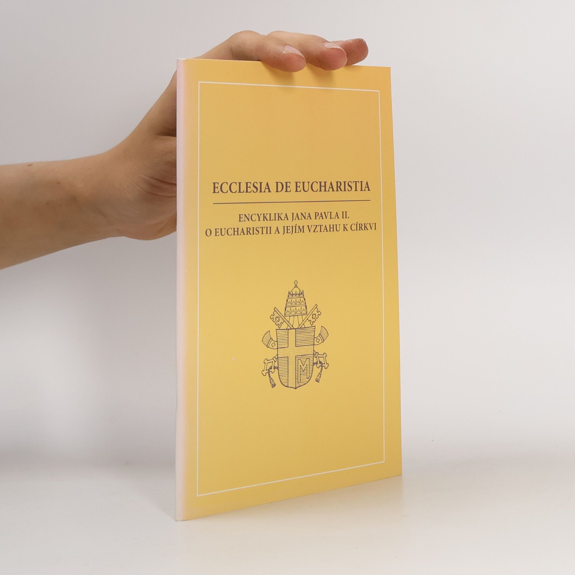 Papież Jan Paweł II Ecclesia de Eucharistia