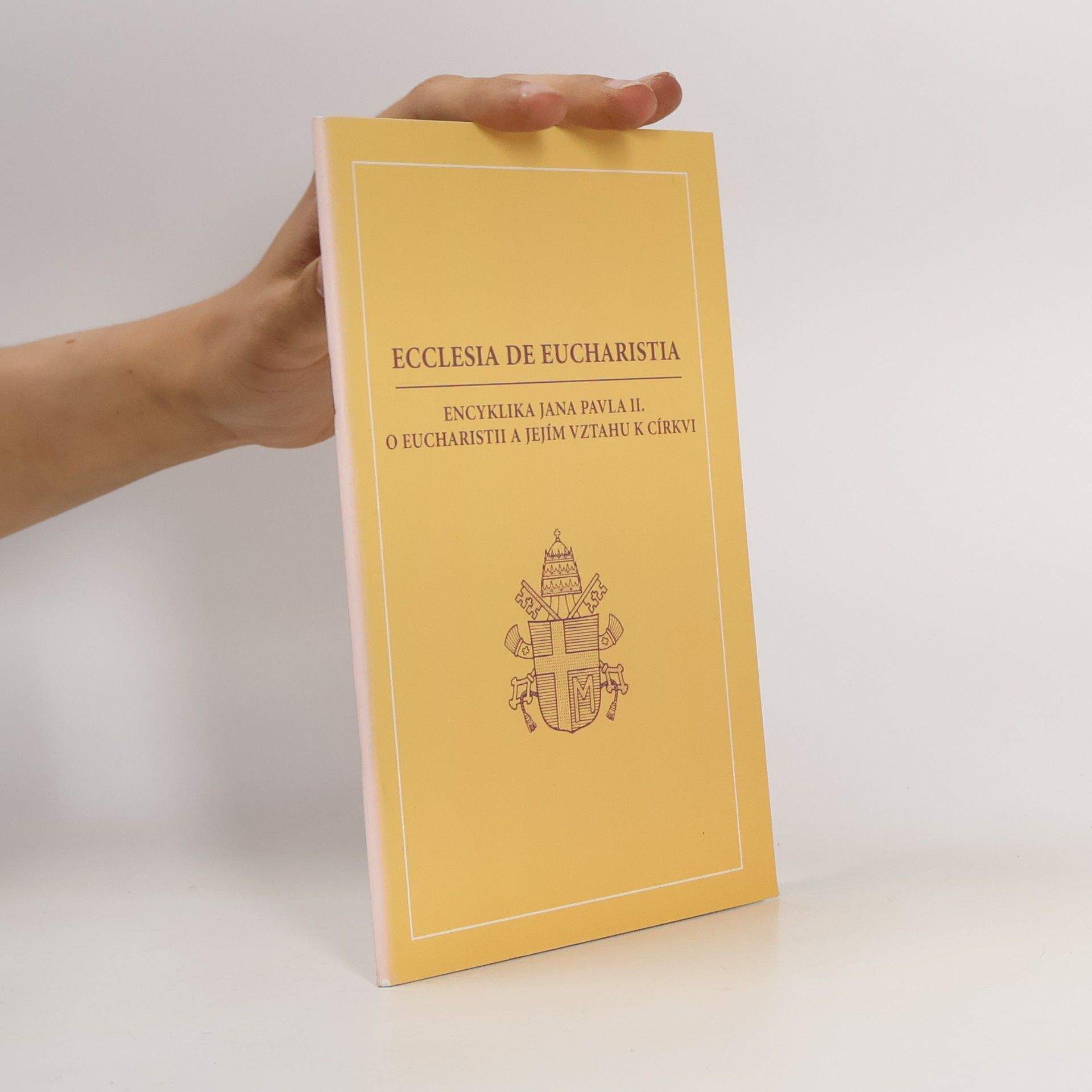 Papież Jan Paweł II Ecclesia de Eucharistia