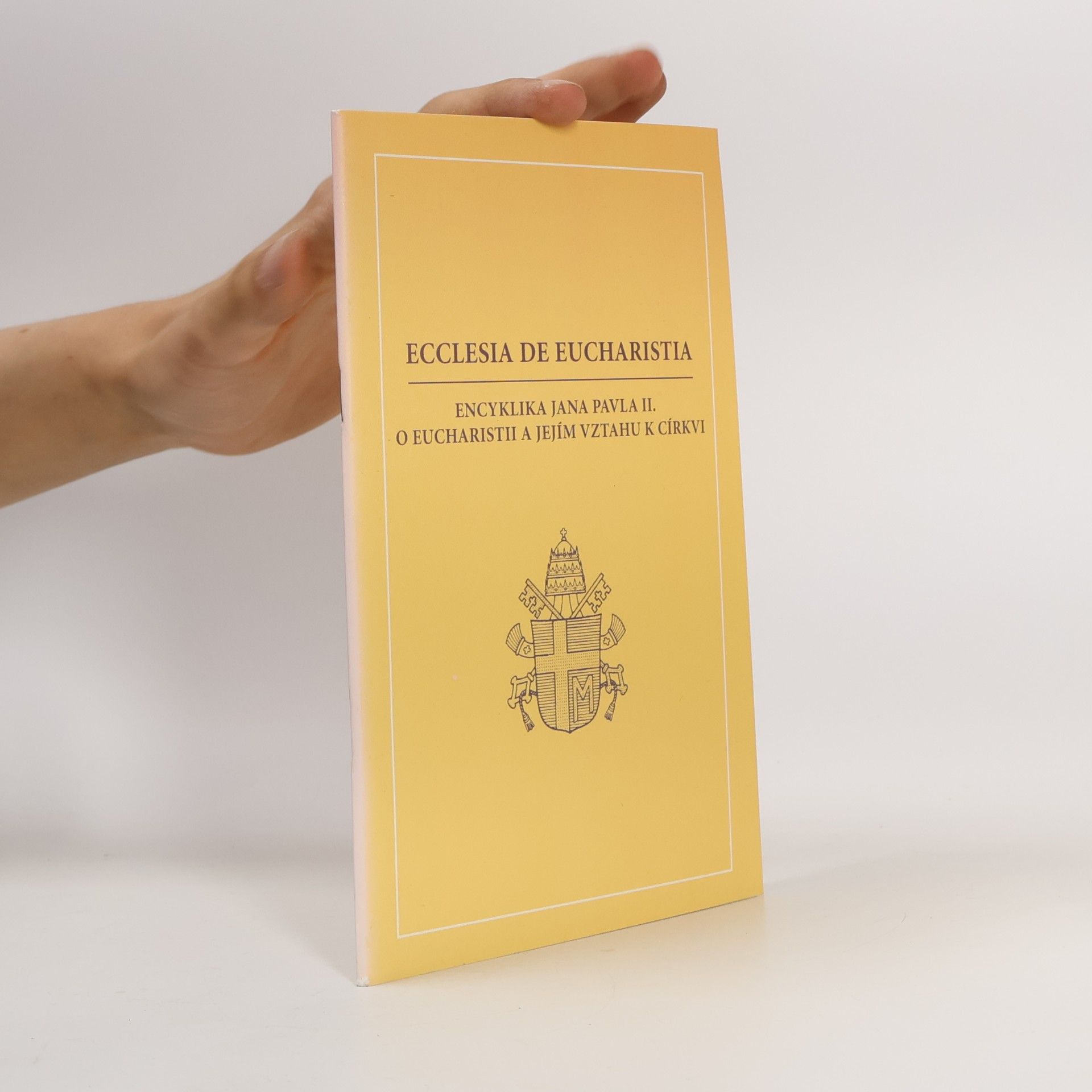 Papież Jan Paweł II Ecclesia de Eucharistia