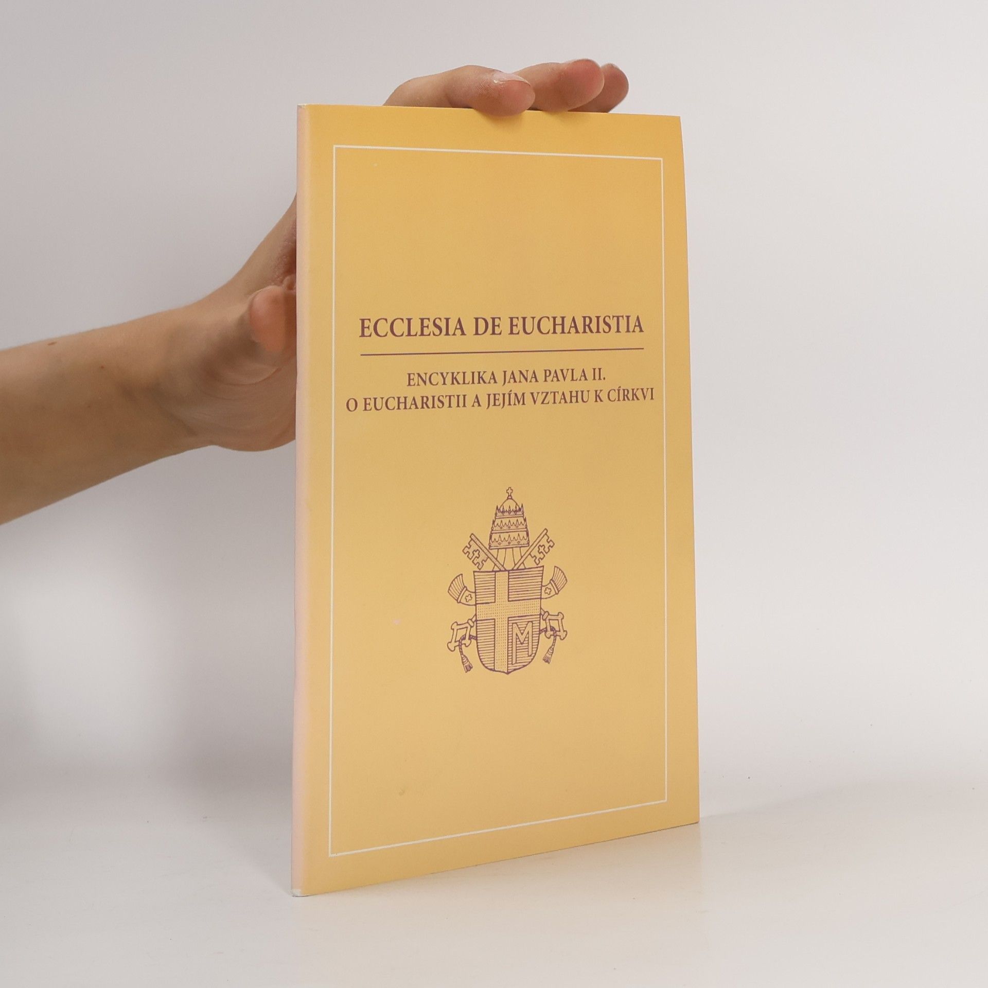 Papież Jan Paweł II Ecclesia de Eucharistia