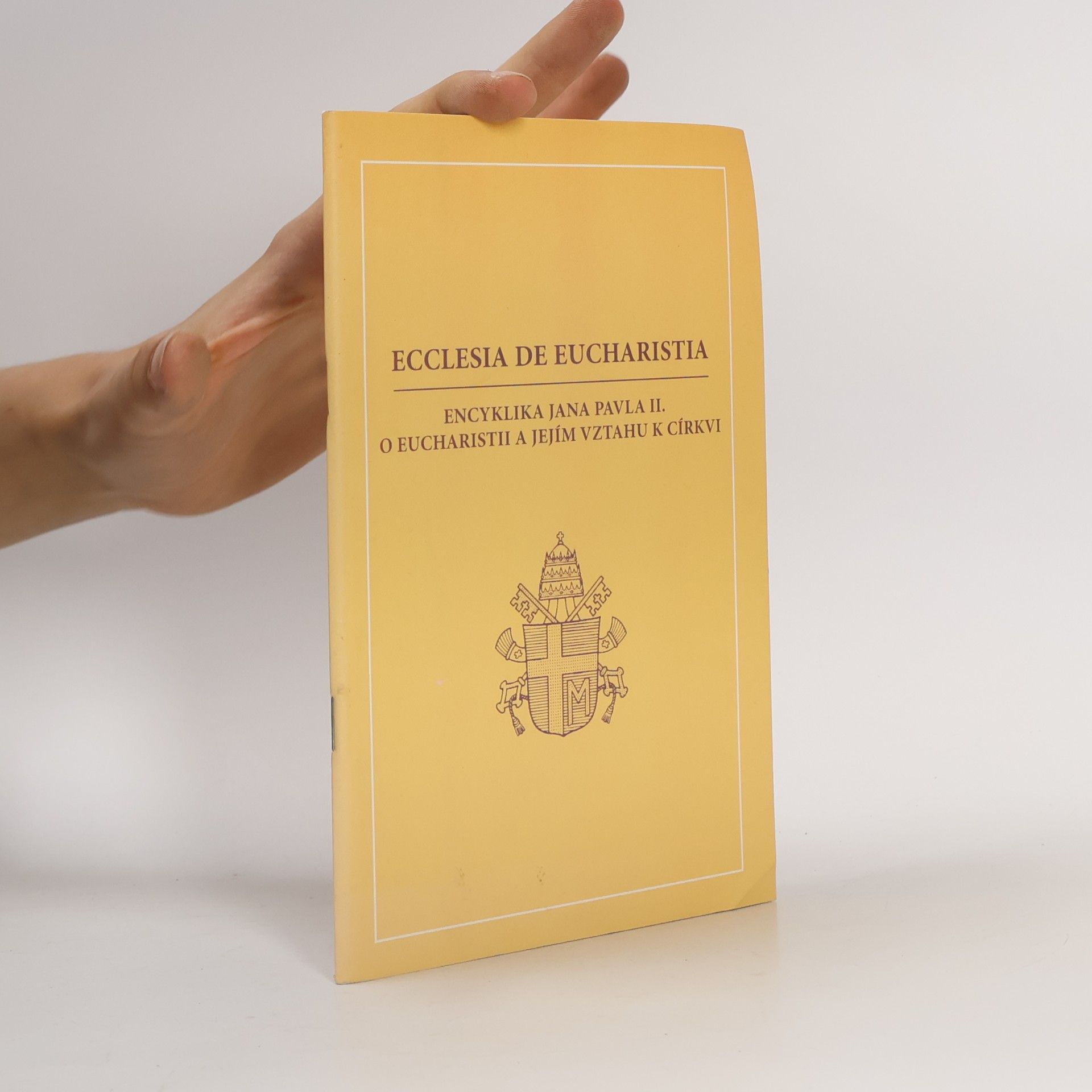 Papież Jan Paweł II Ecclesia de Eucharistia