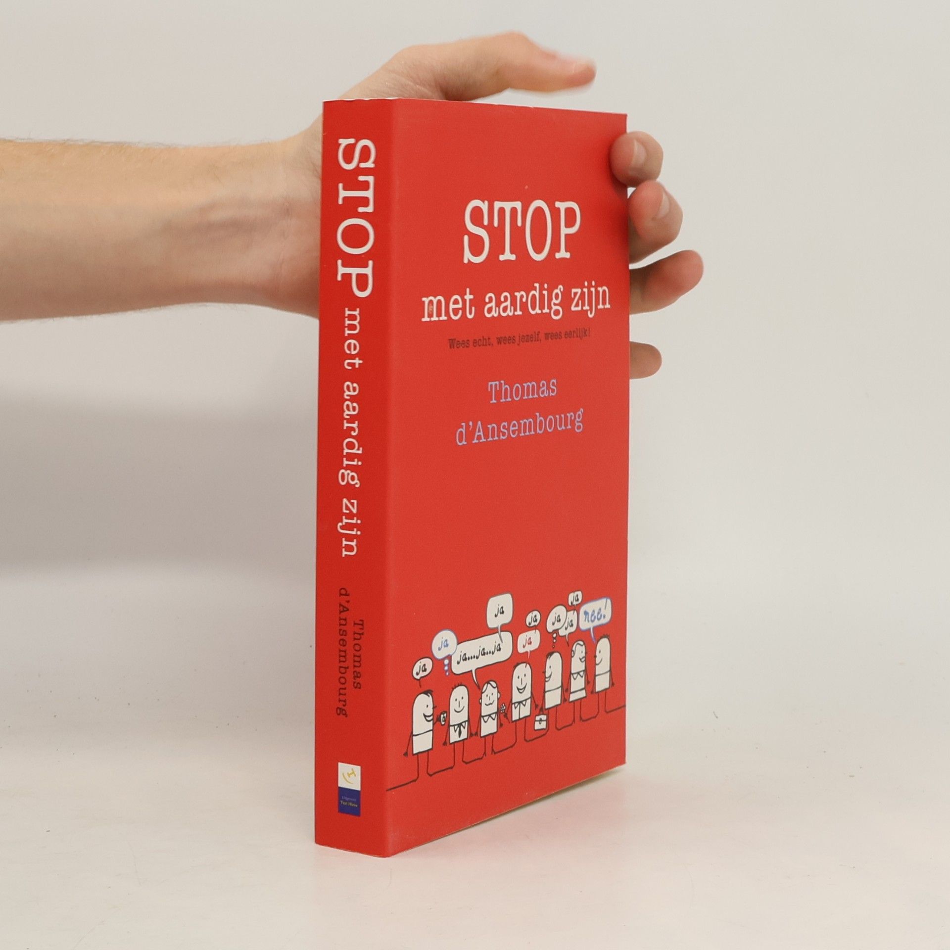 Thomas D'Ansembourg Stop met aardig zijn