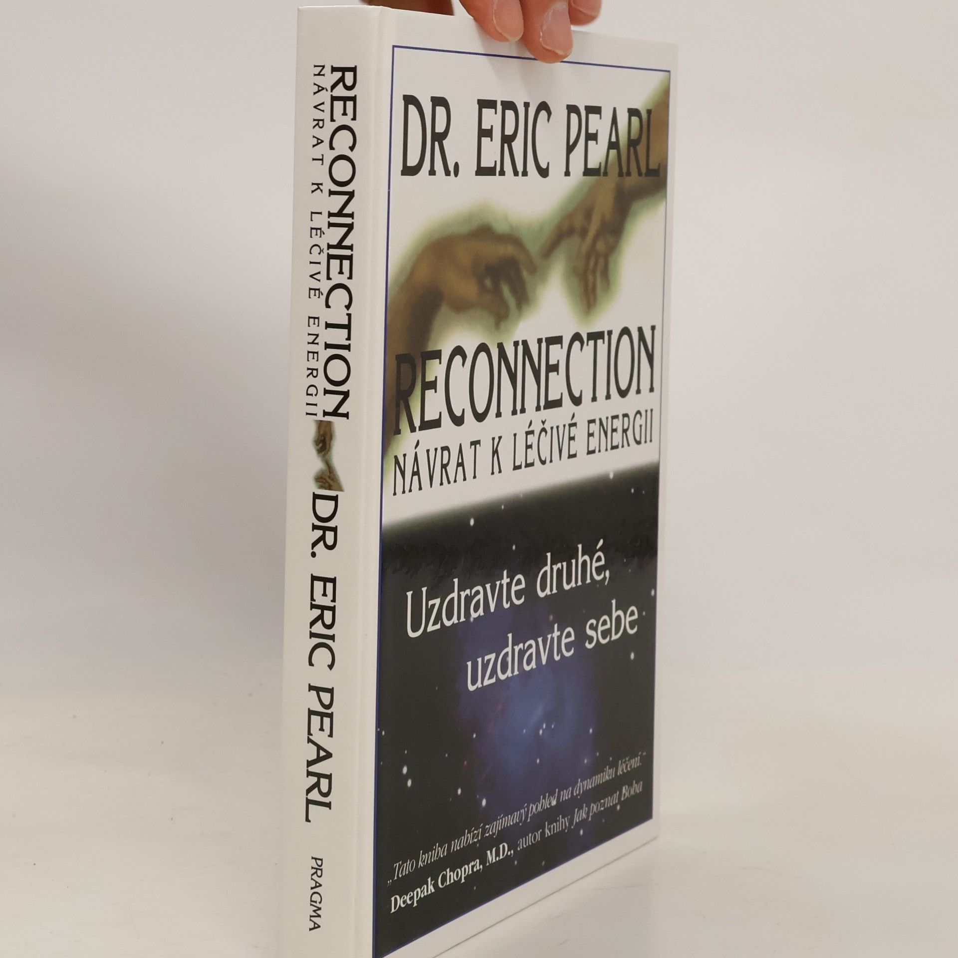 Eric Pearl Reconnection. Návrat k léčivé energii