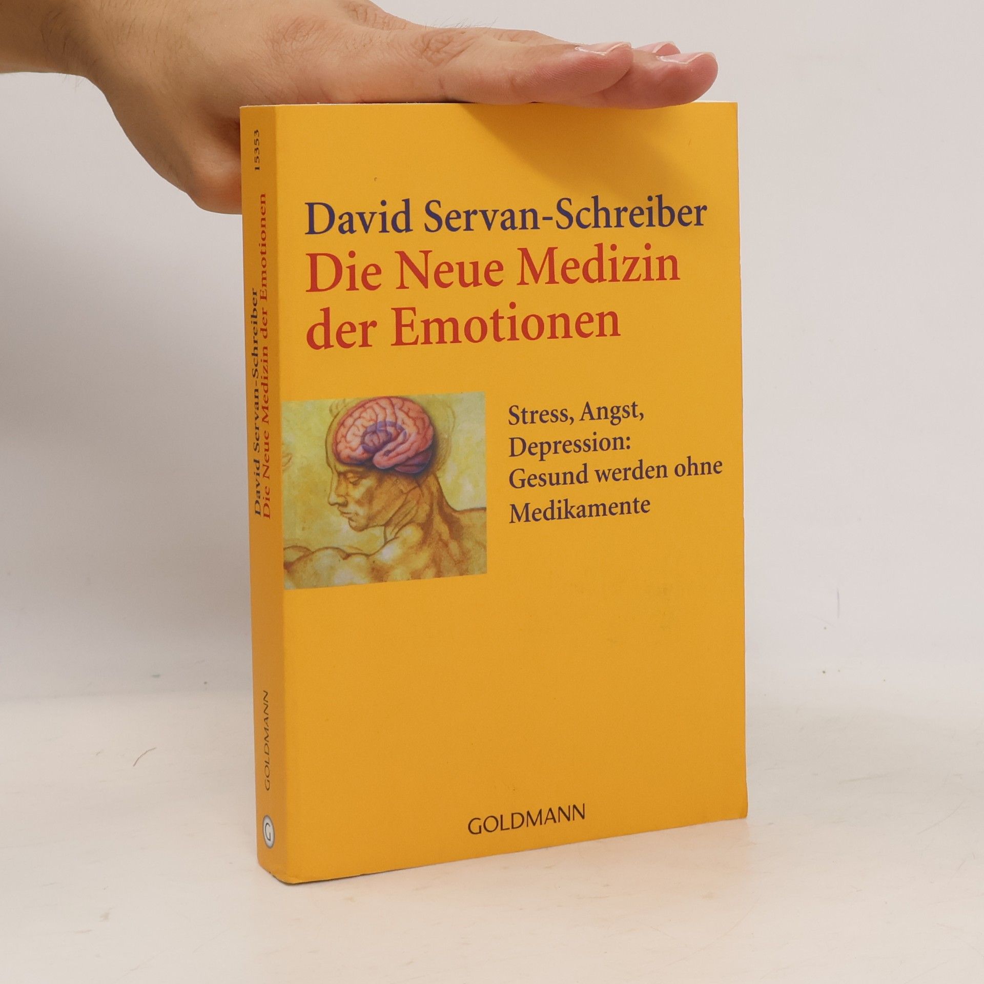 David Servan Schreiber Die neue Medizin der Emotionen